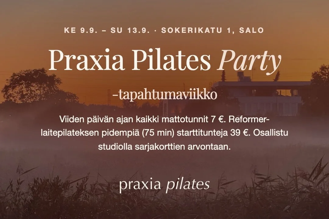 Praxia Pilates Party – tutustu studioon, kokeile uutta ja voita sarjakortti