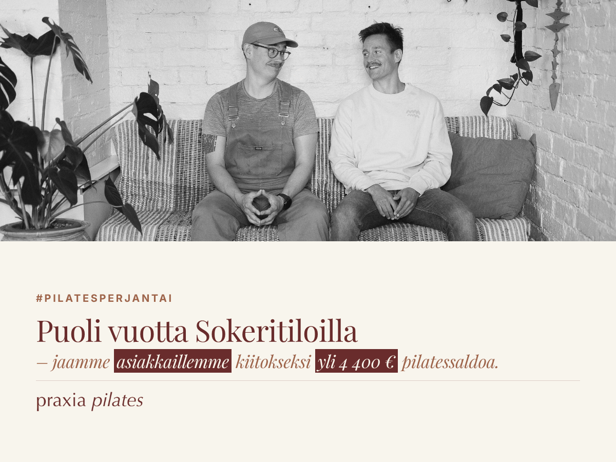 Jaamme asiakkaillemme yli 4 400 euroa pilatessaldoa 6kk synttäreidemme kunniaksi