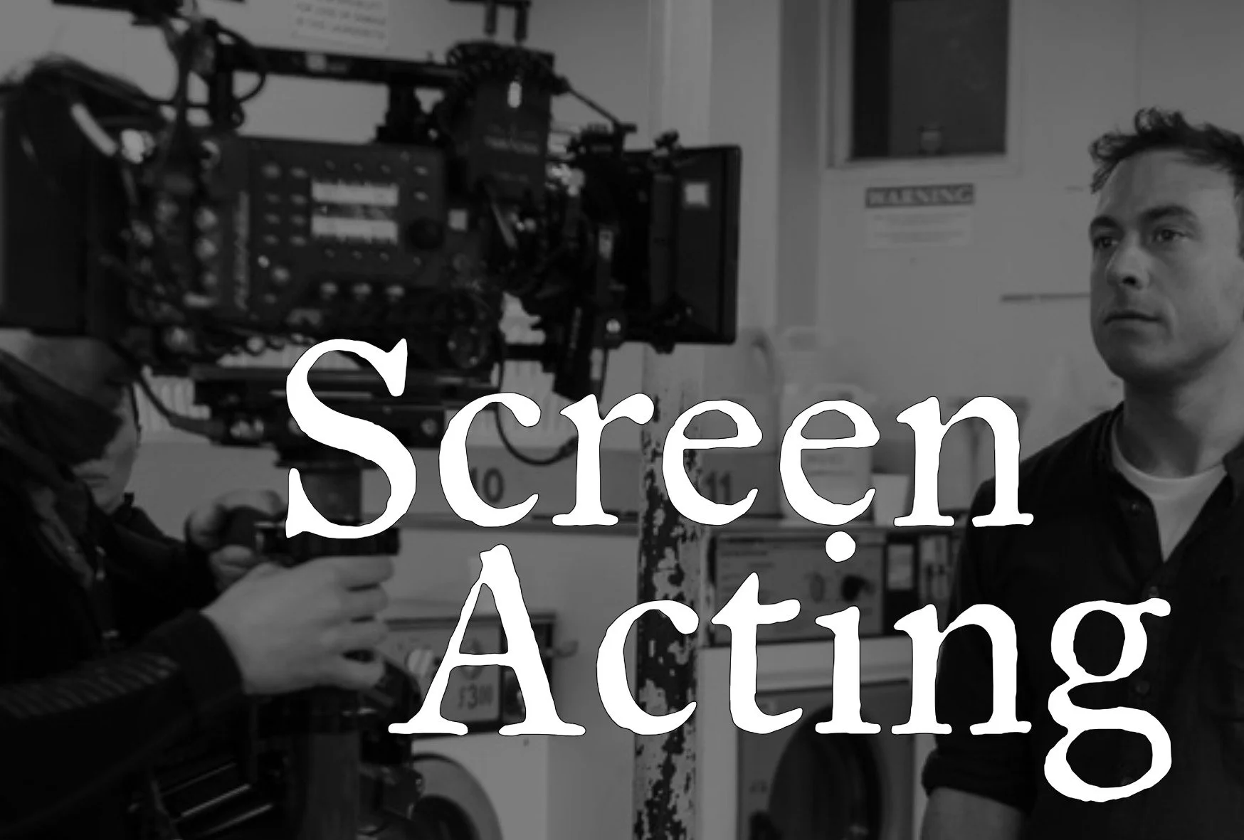Screen Acting - 24th & 25th October