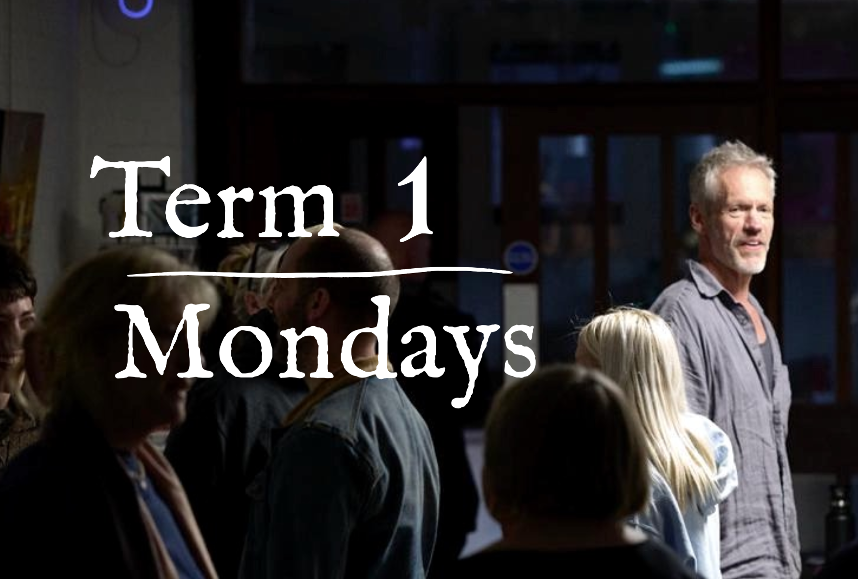 Professional Acting Training - Term 1 - Mondays