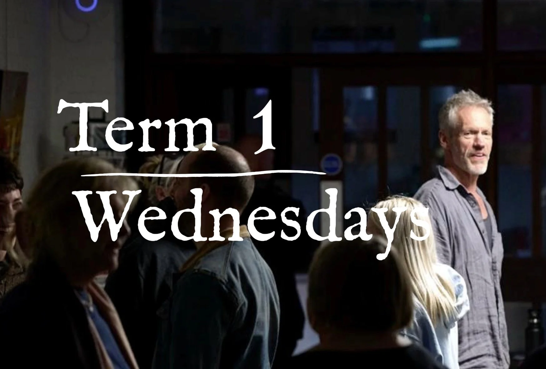 Professional Acting Training - Term 1 - Wednesday