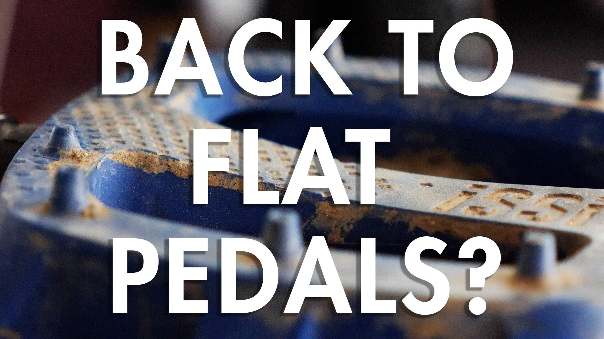 The Case for Flat Pedals