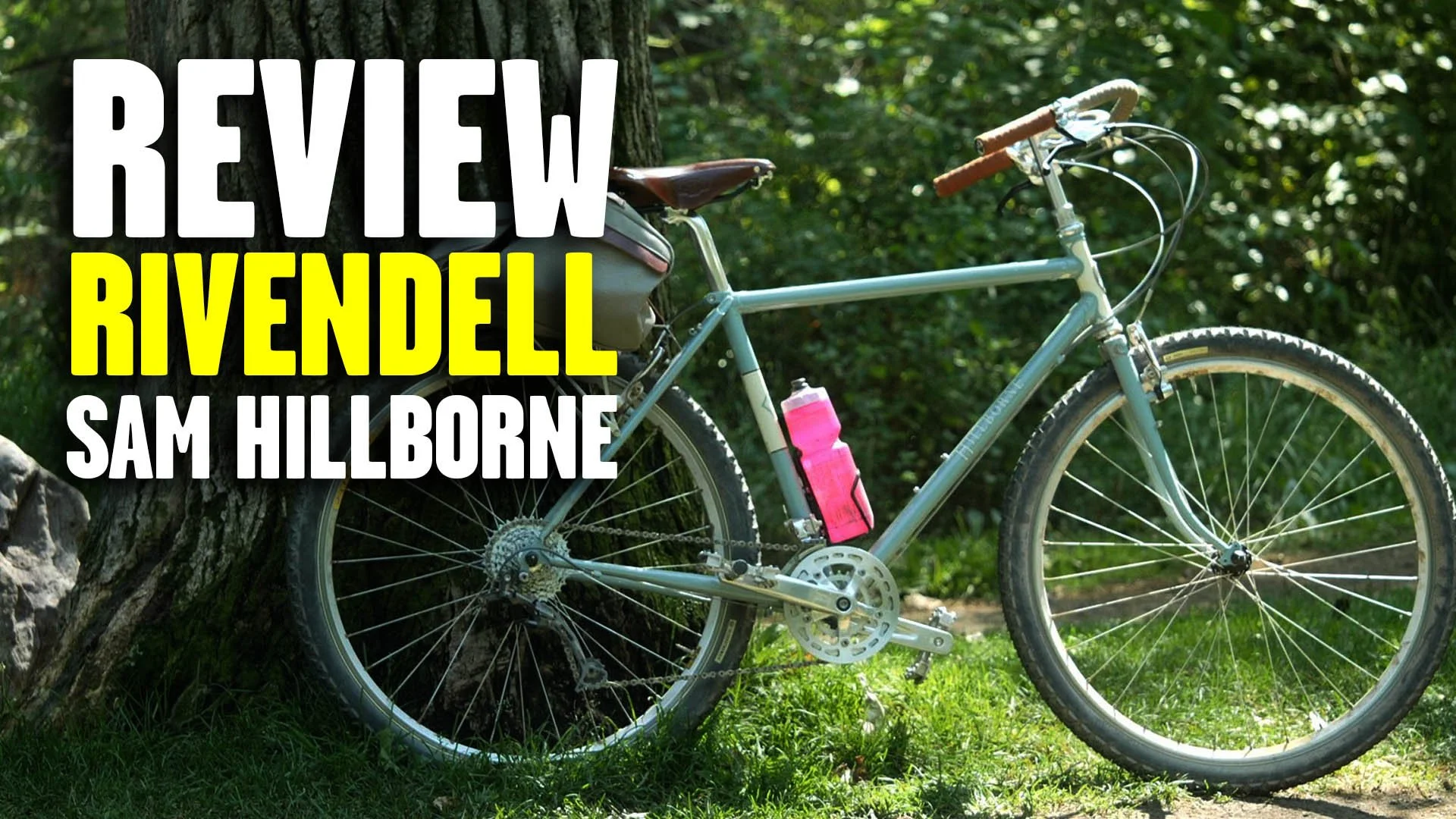 Review: Rivendell Sam Hillborne