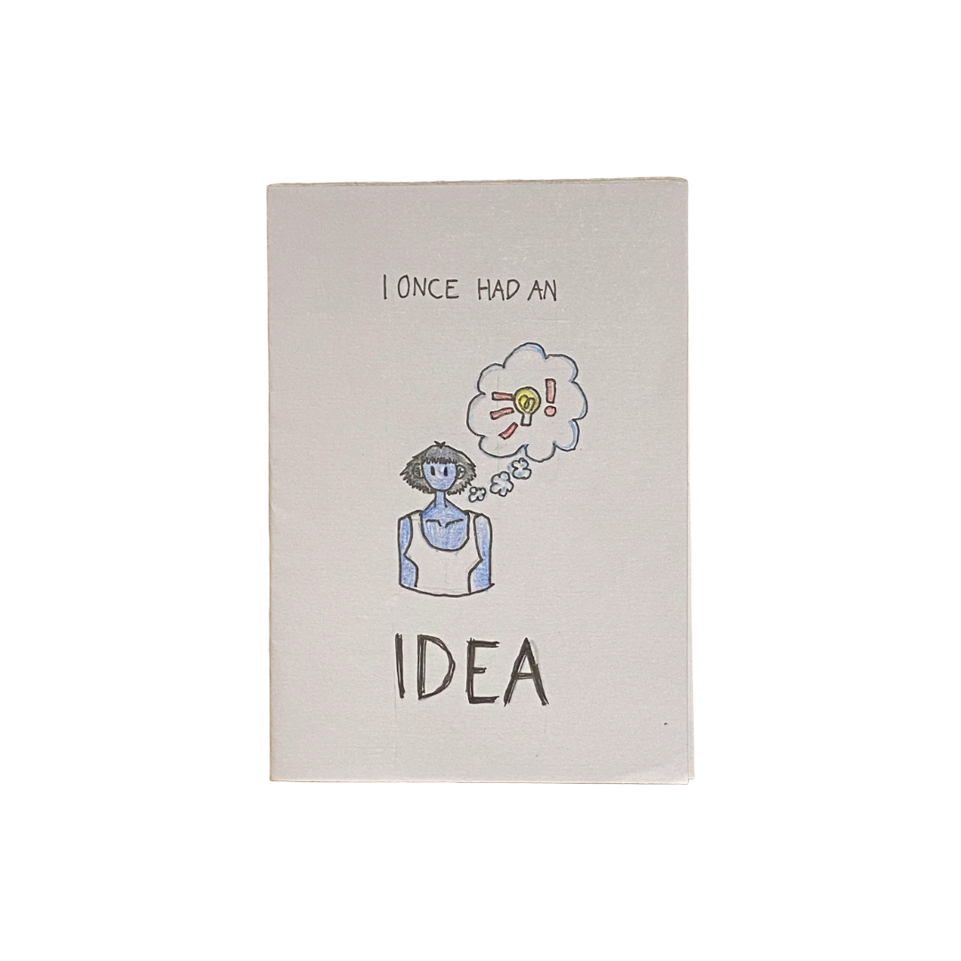 I Once Had an Idea