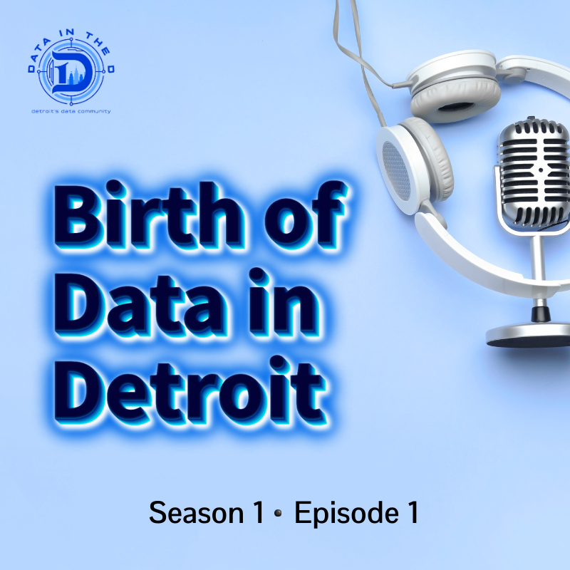 Birth of Data in Detroit