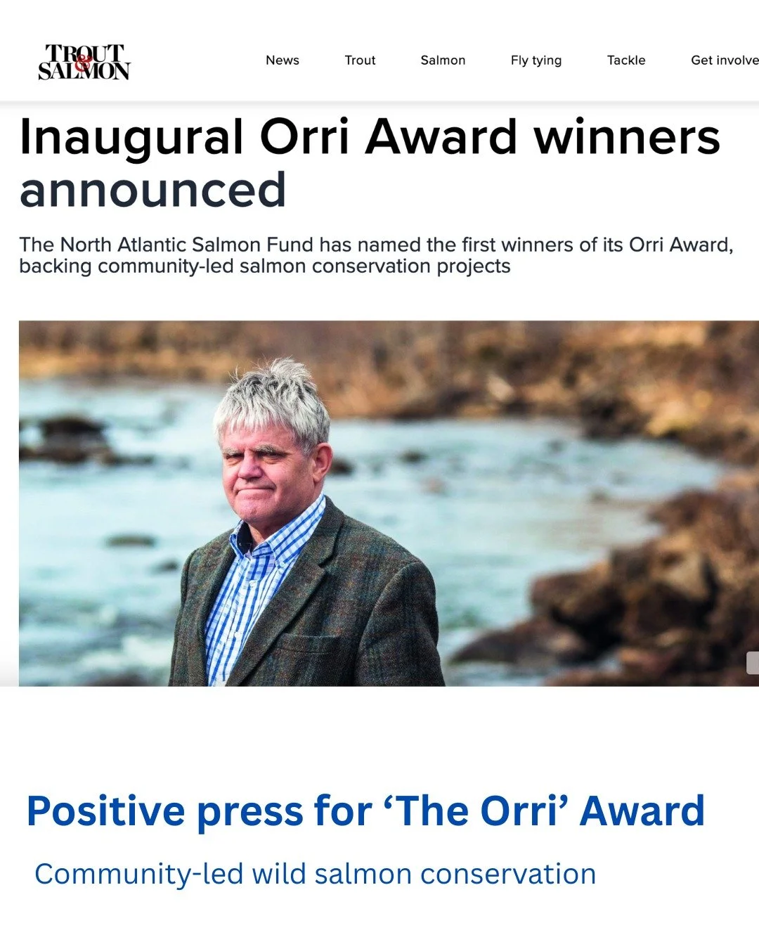 We&rsquo;ve been really encouraged by the positive press coverage following the launch of &lsquo;The Orri&rsquo; award and the announcement of our inaugural winners 🐟

From national coverage on BBC News, to specialist features in Trout &amp; Salmon 