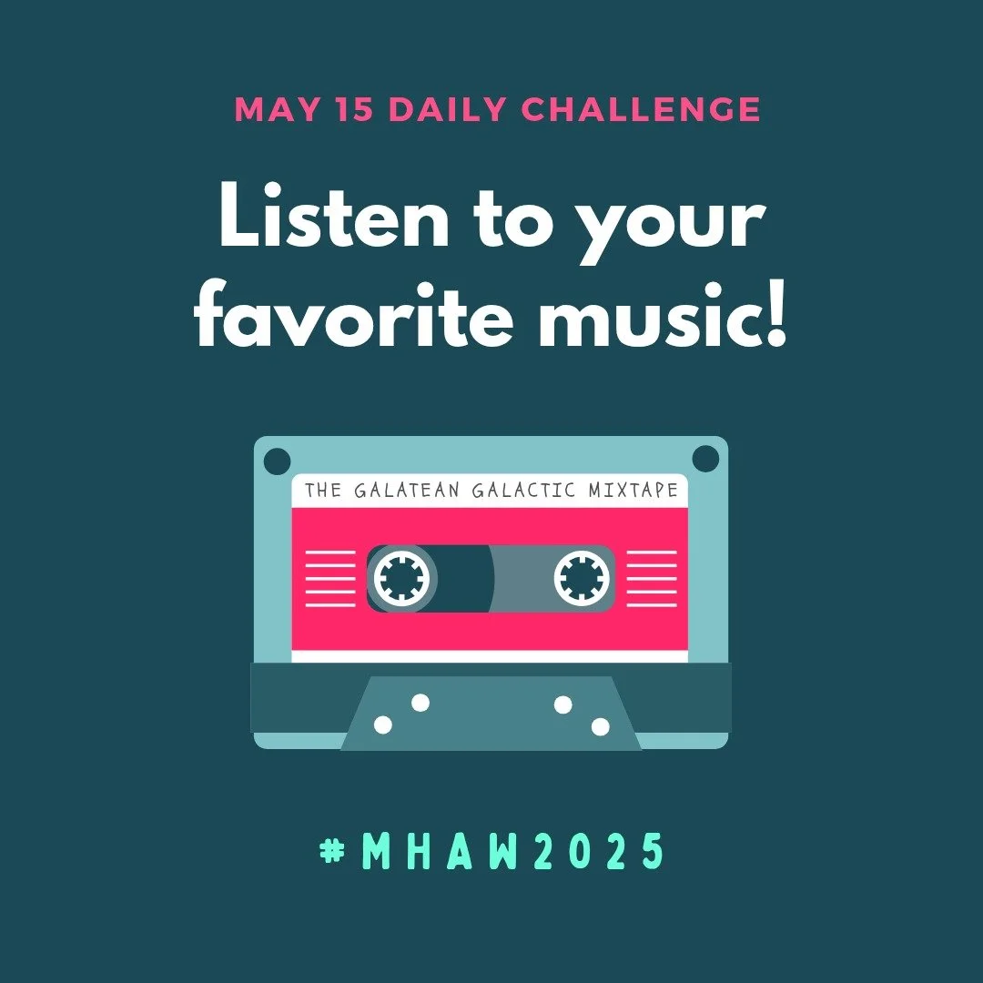 Daily Challenge: listen to your favorite songs! There's nothing like listening to your favorite tunes to boost your mood! #MentalHealthAwarenessWeek