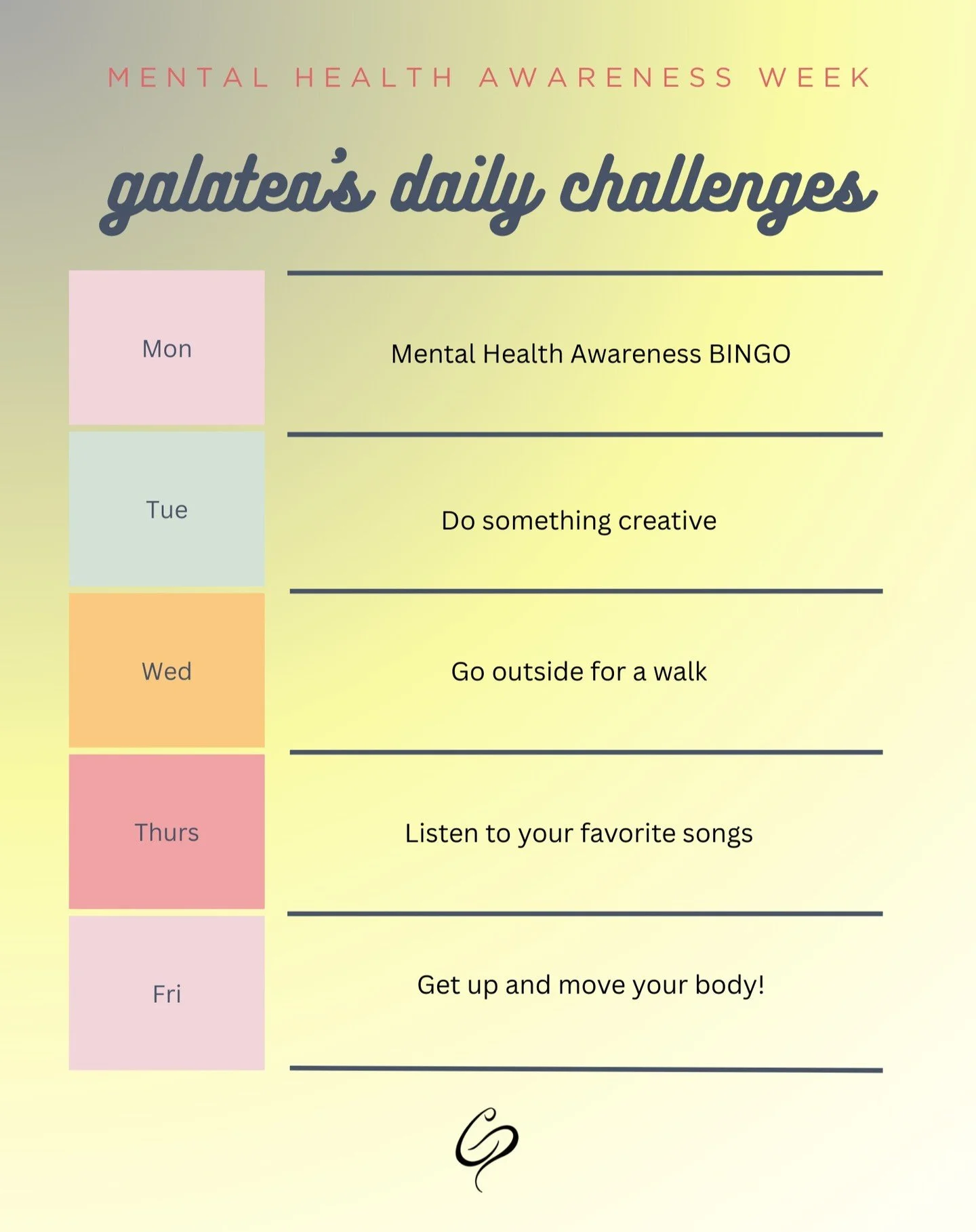 May is Mental Health Awareness Month. While prioritizing our mental health and wellness is important to focus on all year round at Galatea, this week we're setting aside time to reflect, raise awareness, and share daily tools to support the well-bein