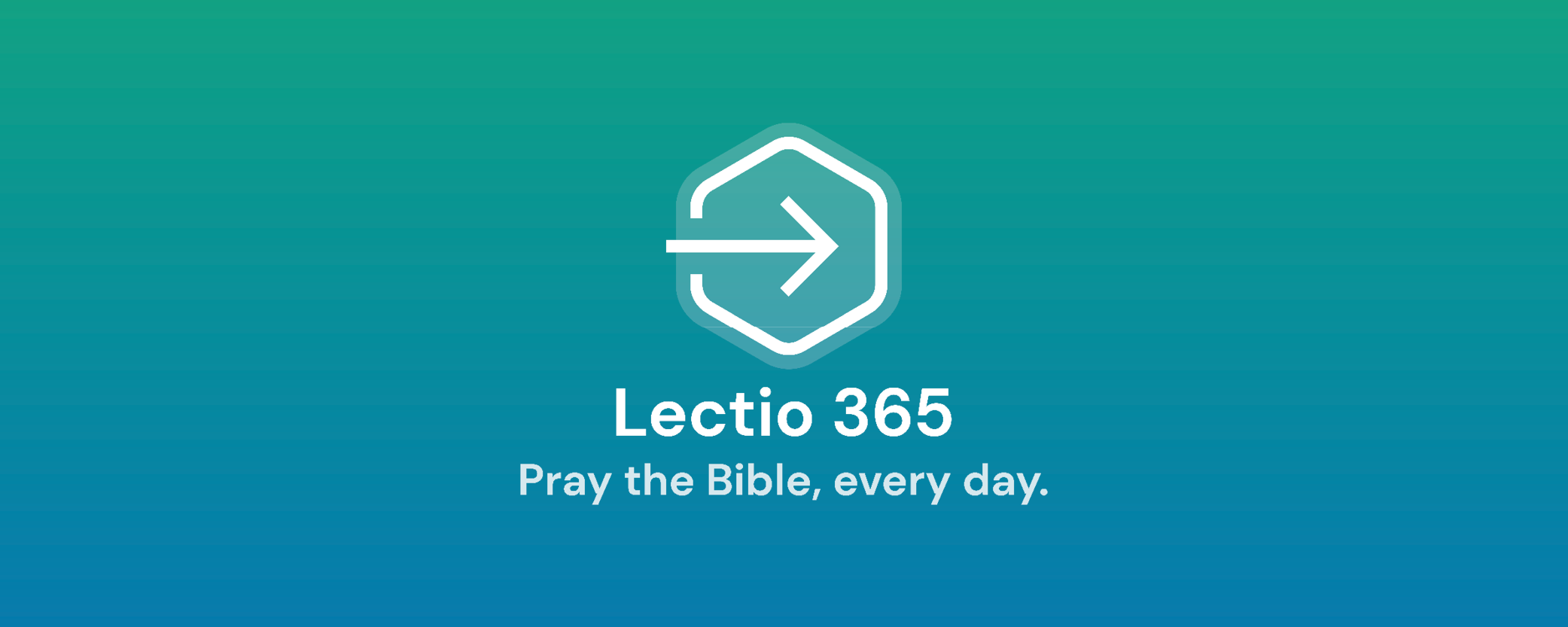Logo with an arrow inside a hexagon, the phrase "Lectio 365," and the tagline "Pray the Bible, every day" on a blue-green gradient background.