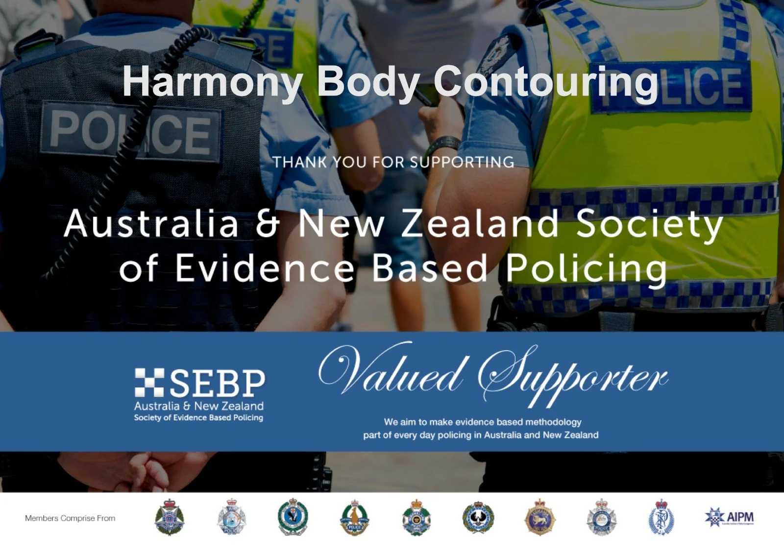 Harmony Body Contouring Canberra, proud sponsor of the Australia and New Zealand Society of Evidence Based Policing
