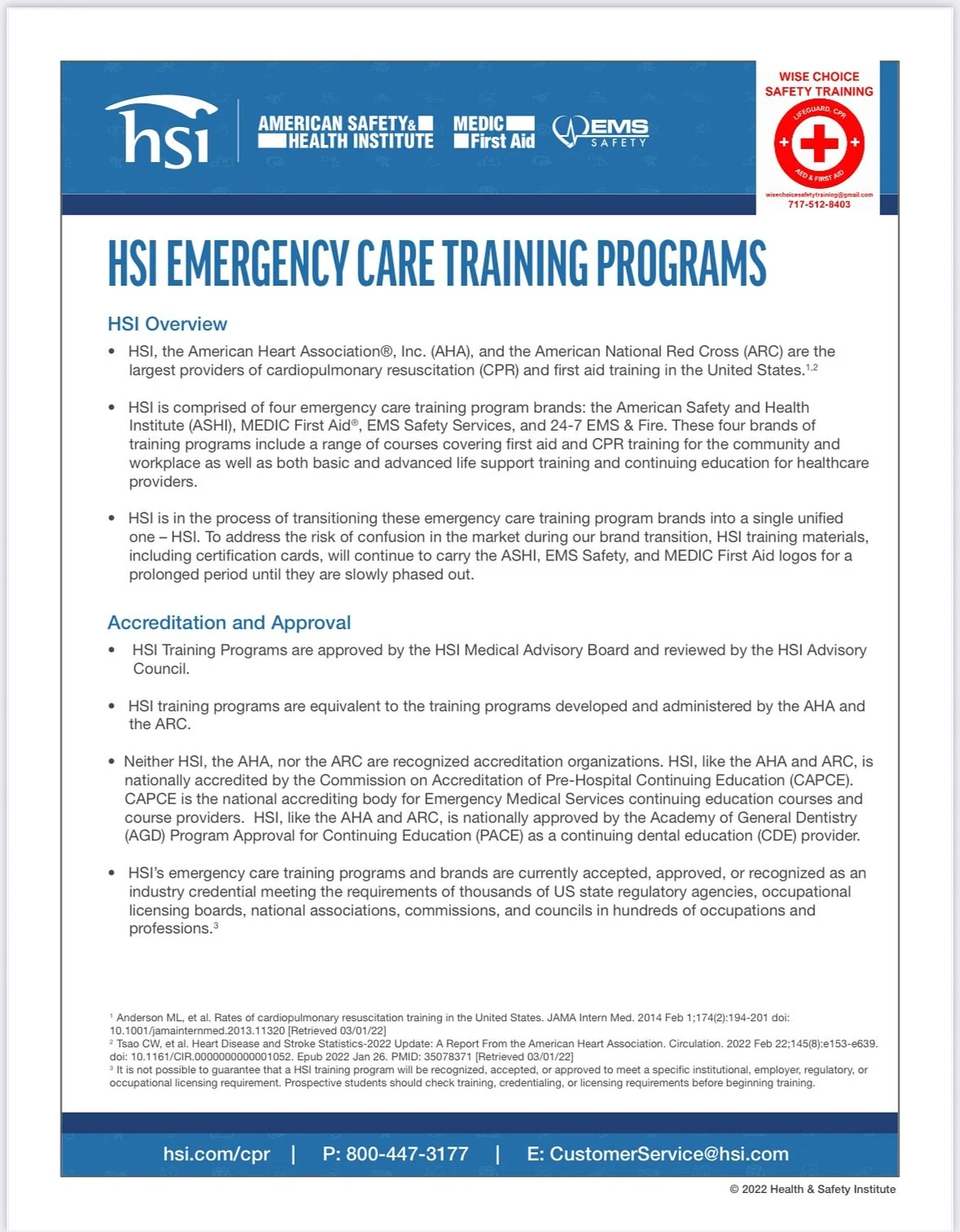 📢 Why Choose HSI Training with Wise Choice Safety Training?

At Wise Choice Safety Training, we&rsquo;re proud to deliver nationally recognized emergency care training through our partnership with the Health &amp; Safety Institute (HSI) &mdash; one 