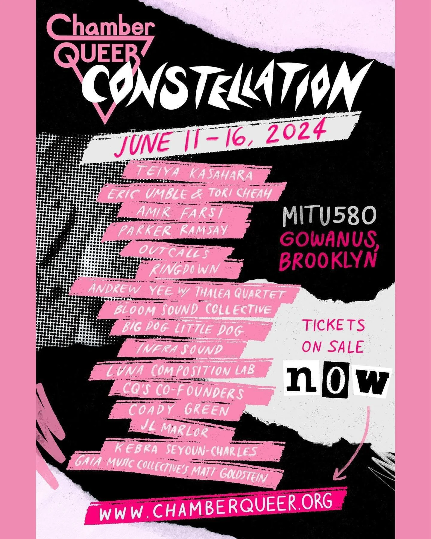 Poster for the Chamber Queer Constellation event happening from June 11 to 16, 2024, at MIT580 in Gowanus, Brooklyn. The poster lists performers and speakers such as Teiya Kasahara, Eric Umble & Tori Cheah, Amir Farsi, Parker Ramsay, Out Calls, Ringd