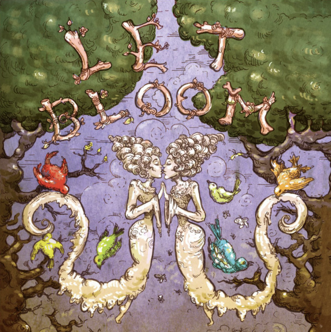 Illustration of two characters with curly hair and lacy dresses stand face to face, touching palms, surrounded by swirling trees with the word "Let Bloom" spelled out in the branches. Colorful birds and butterflies fly around in a whimsical setting.