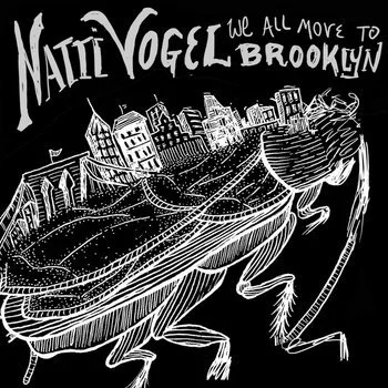 Illustration of a cockroach with a city skyline on its back, including the Brooklyn Bridge, and text saying 'Nativity Vogel, We All Move to Brooklyn'.