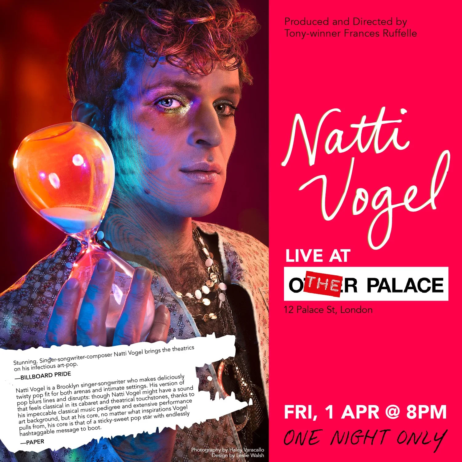 Poster for a live performance by Natti Vogel at the Other Palace, 12 Palace Street, London, on Friday, April 1st at 8 PM. The poster features a person with short, curly hair and striking makeup holding an orange glass hourglass. The background is pin