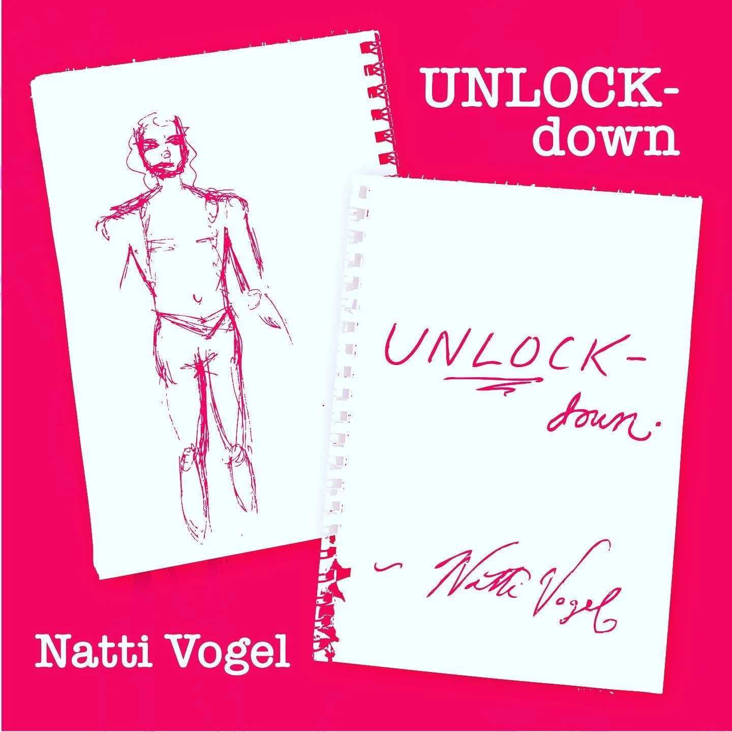 Book cover titled 'Unlock-down' by Natti Vogel with a pink background, sketch of a person, and handwritten font.
