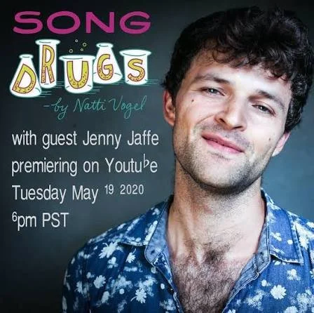 Promotional poster for a YouTube premiere of 'Song Drugs' by Natti Vogel featuring guest Jenny Jaffe, scheduled for Tuesday, May 19, 2020, at 6 pm PST.