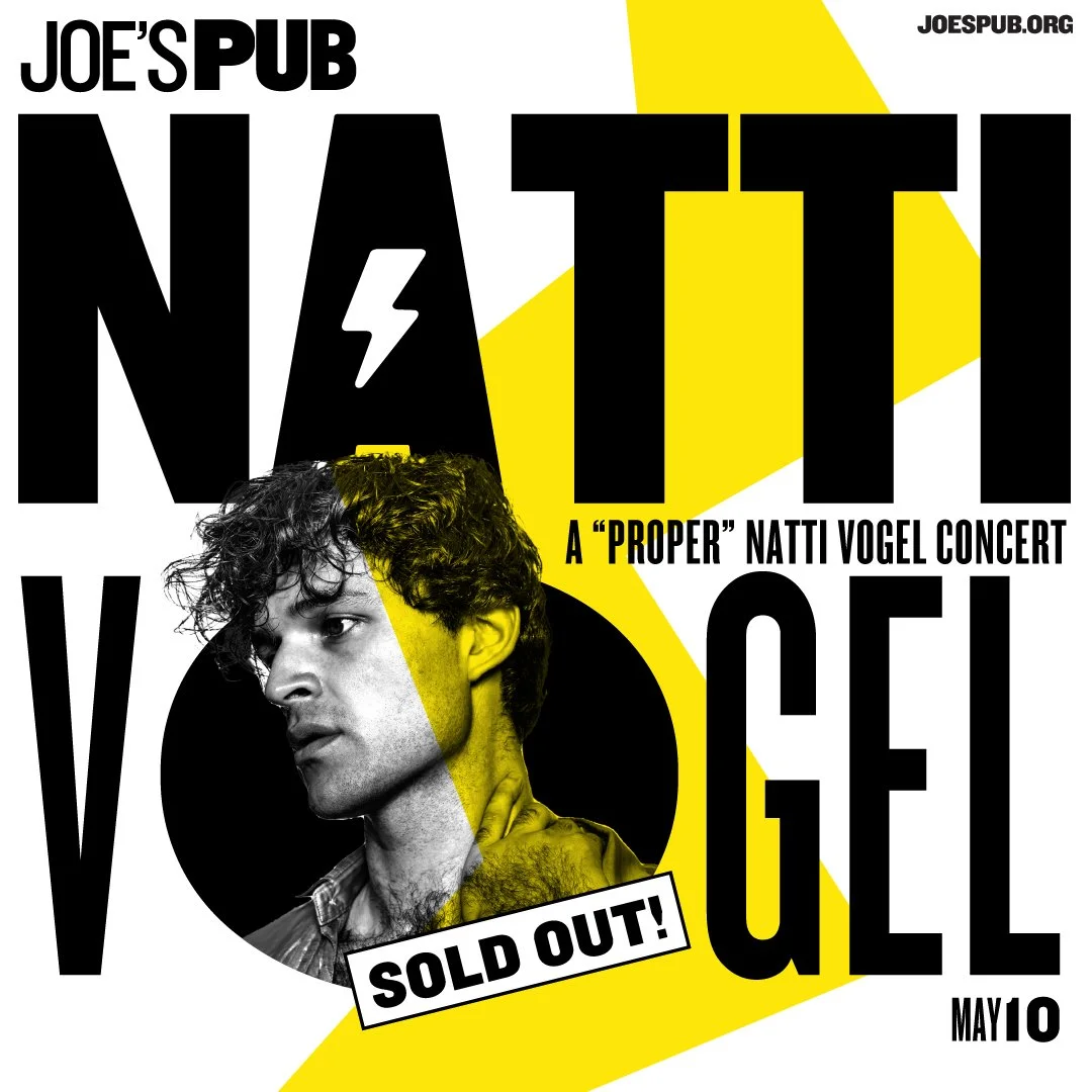 A promotional poster for Joe's Pub featuring A Proper Natti Vogel Concert, with a black and yellow geometric background and a black-and-white portrait of a Natti with curly hair.