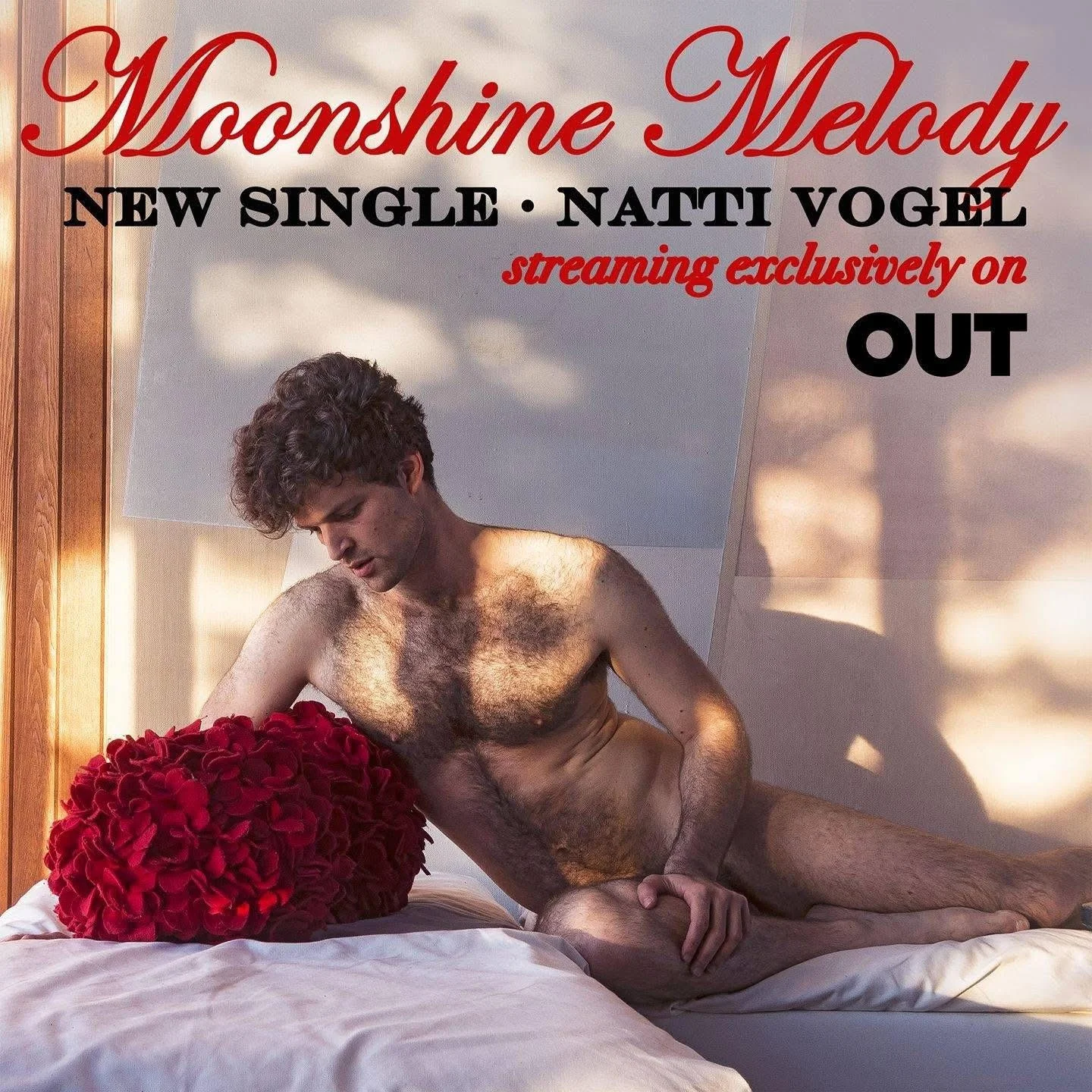 Promotional poster featuring a shirtless man lying on a bed with a large bouquet of red flowers, advertising Natti Vogel's new single 'Moonshine Melody' streaming exclusively on OUT.
