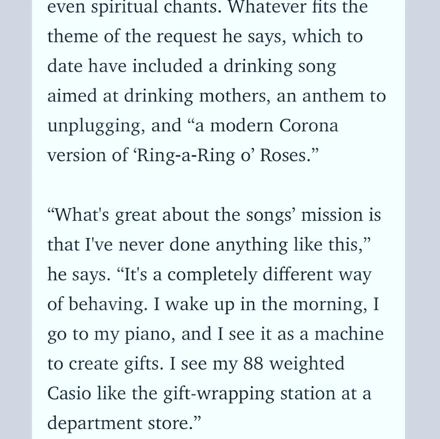 Page of text from a book discussing songs related to drinking and the coronavirus pandemic, including quotes about the uniqueness of creating such songs and how the author views their piano as a machine for creating gifts. Screenshot from Shondaland 
