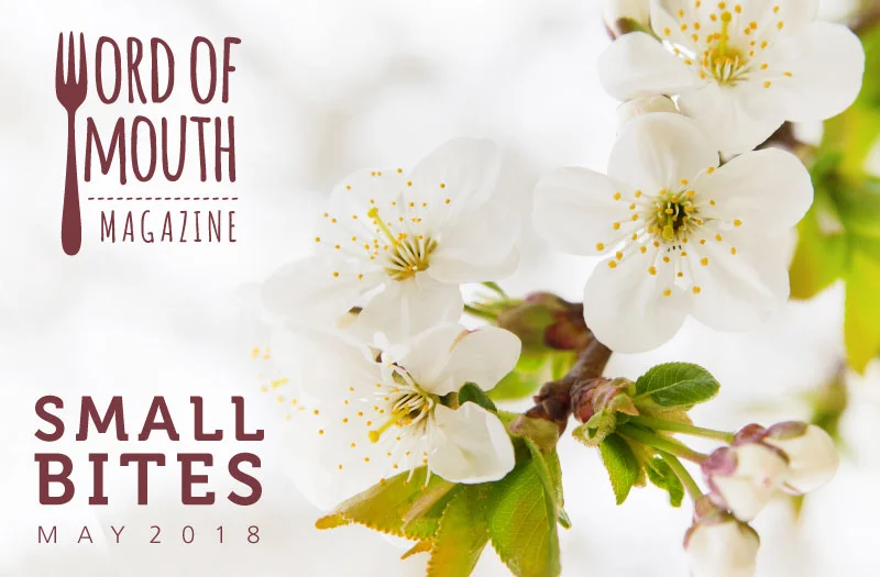 May 2018 Small Bites for Word of Mouth magazine (Copy)