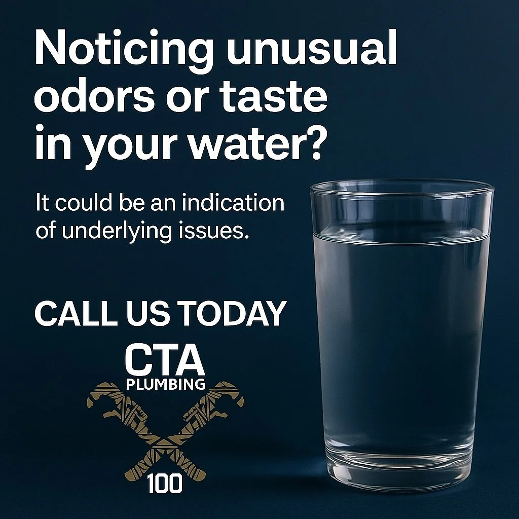 Weird smell or taste in your water?
It might be more than you think.
Call CTA Plumbing.
📍ctaplumbing100.com