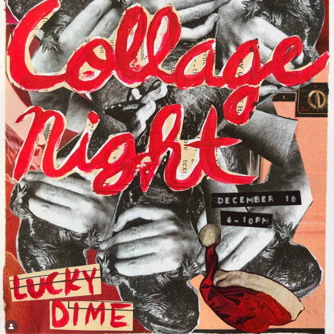 Collage Night at Lucky Dime