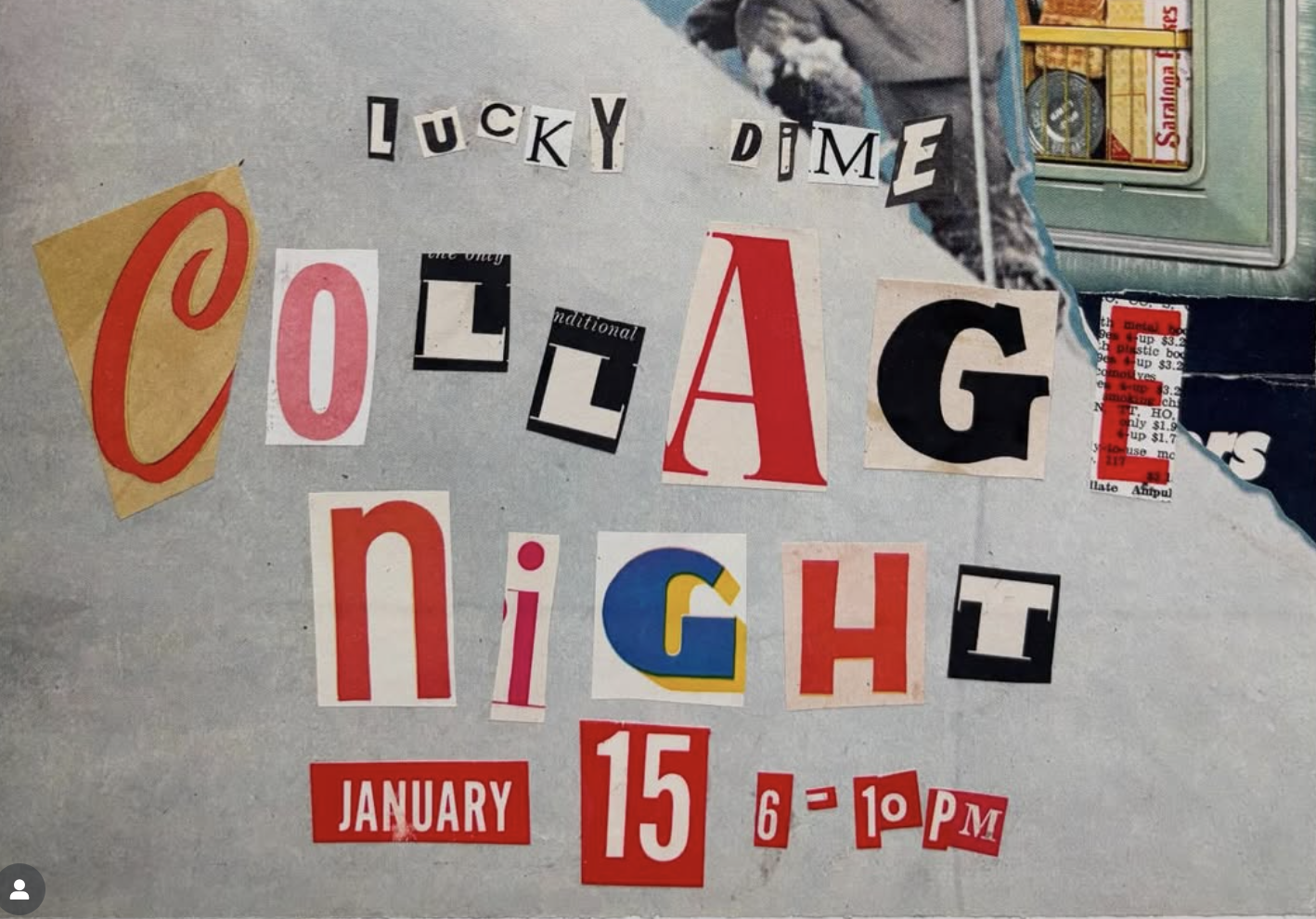 Collage Night at Lucky Dime