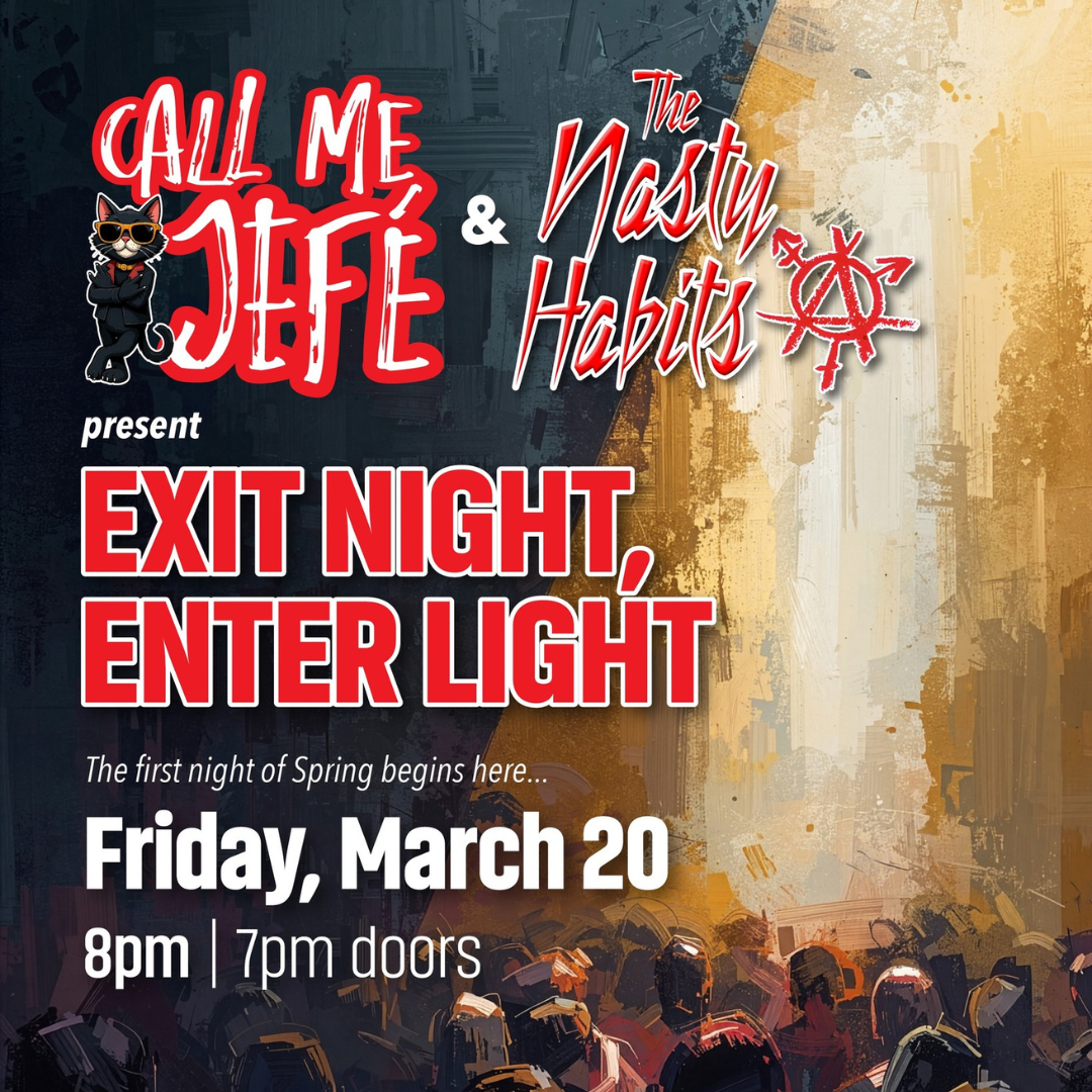 The Nasty Habits and Call Me Jefé live at Tony V’s