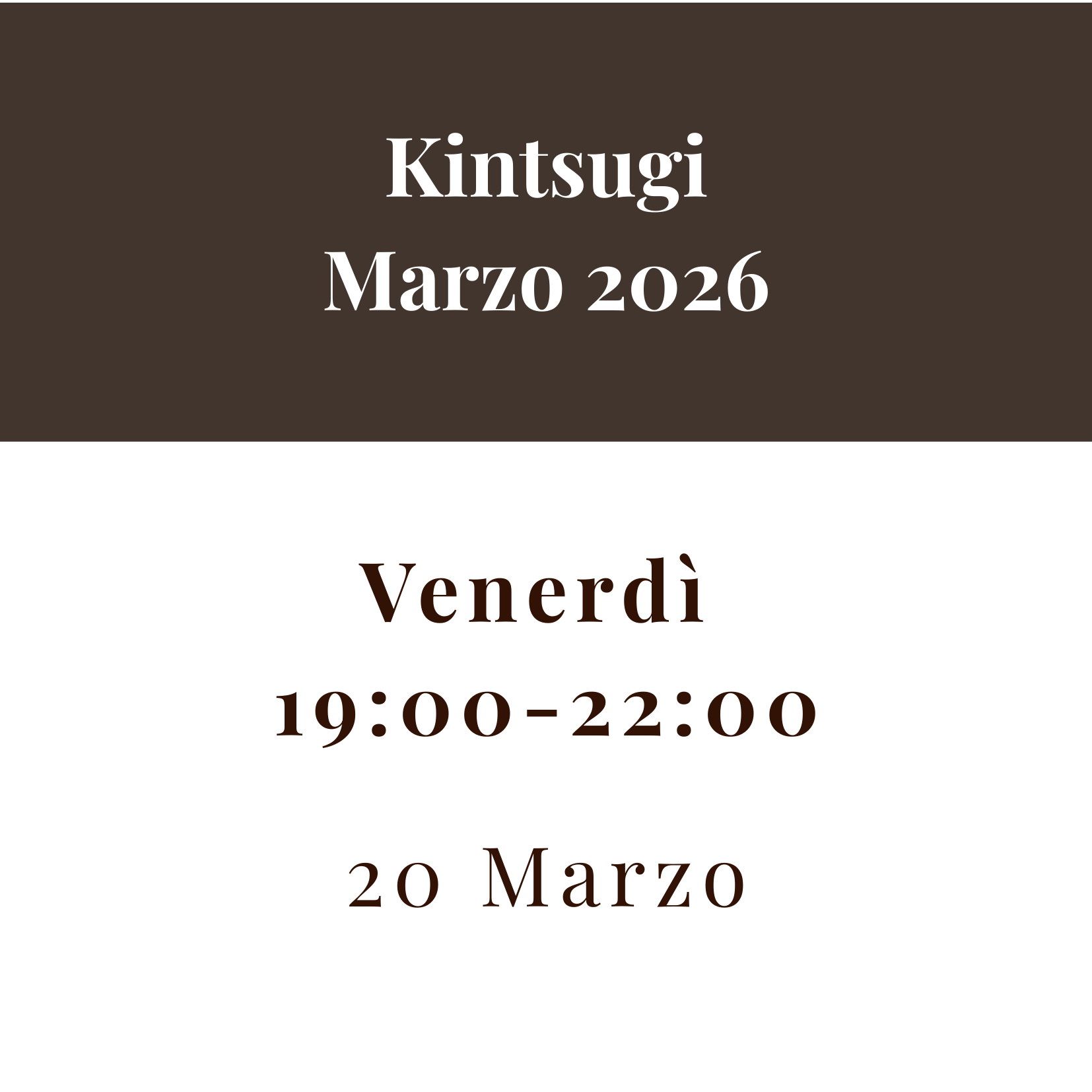 Kintsugi - Venerdì 20 Marzo 2026 - 19:00-22:00