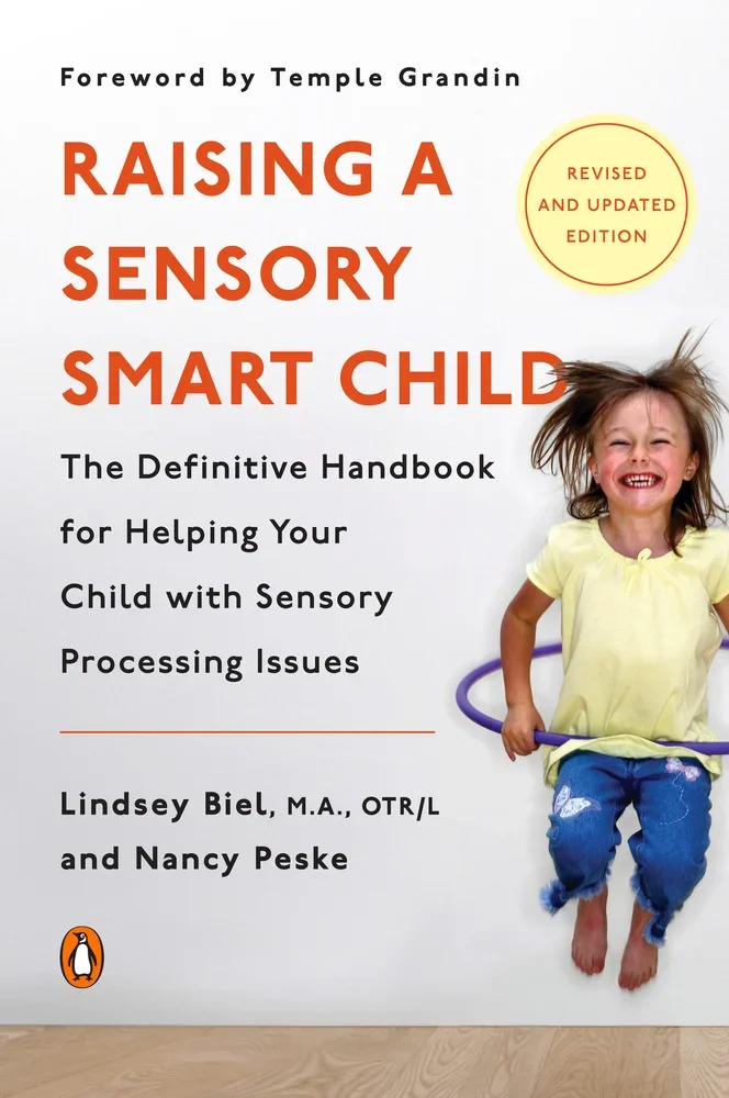 Book cover titled 'Raising a Sensory Smart Child' by Lindsey Biel and Nancy Peske, featuring a smiling young girl with sensory processing issues holding a hula hoop.