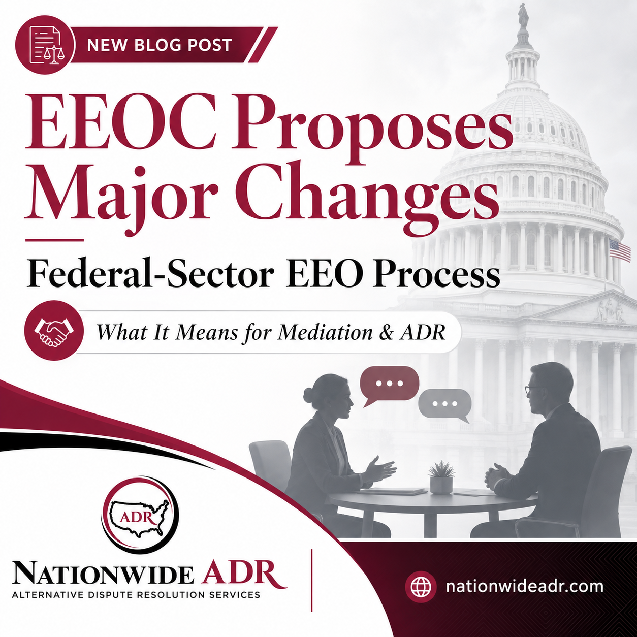 EEOC’s Proposed Federal-Sector EEO Reforms Could Put ADR at Center Stage