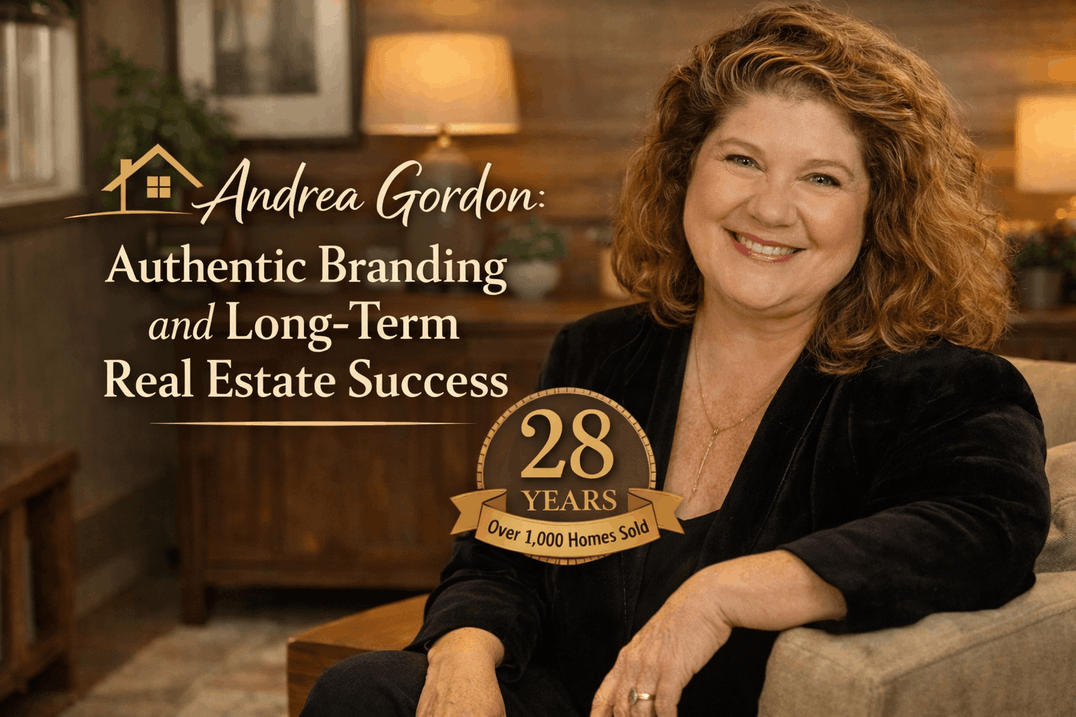 Andrea Gordon Real Estate Authenticity Branding and Long-Term Success