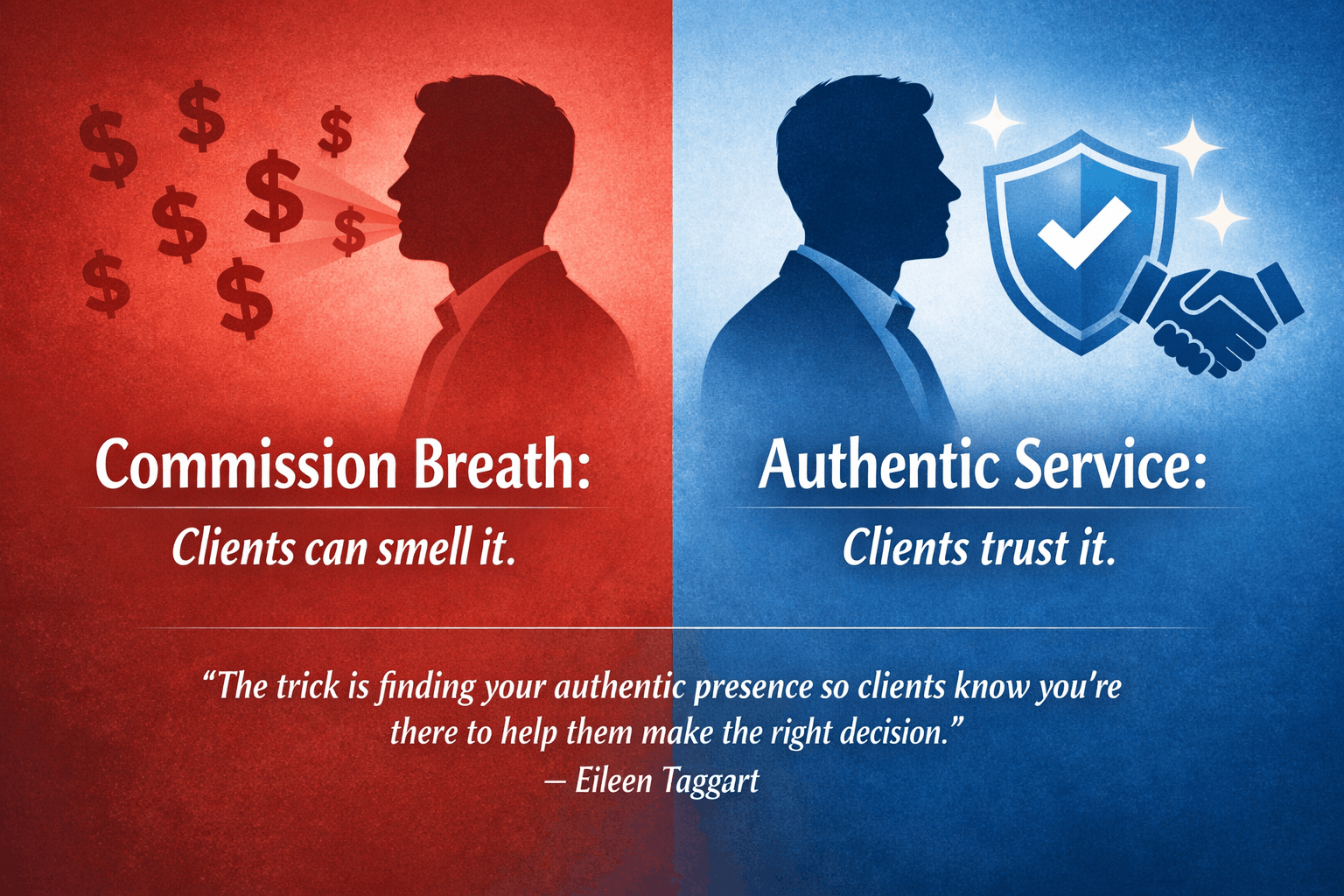 Visual comparison showing commission breath versus authentic service in real estate with quote from Eileen Taggart