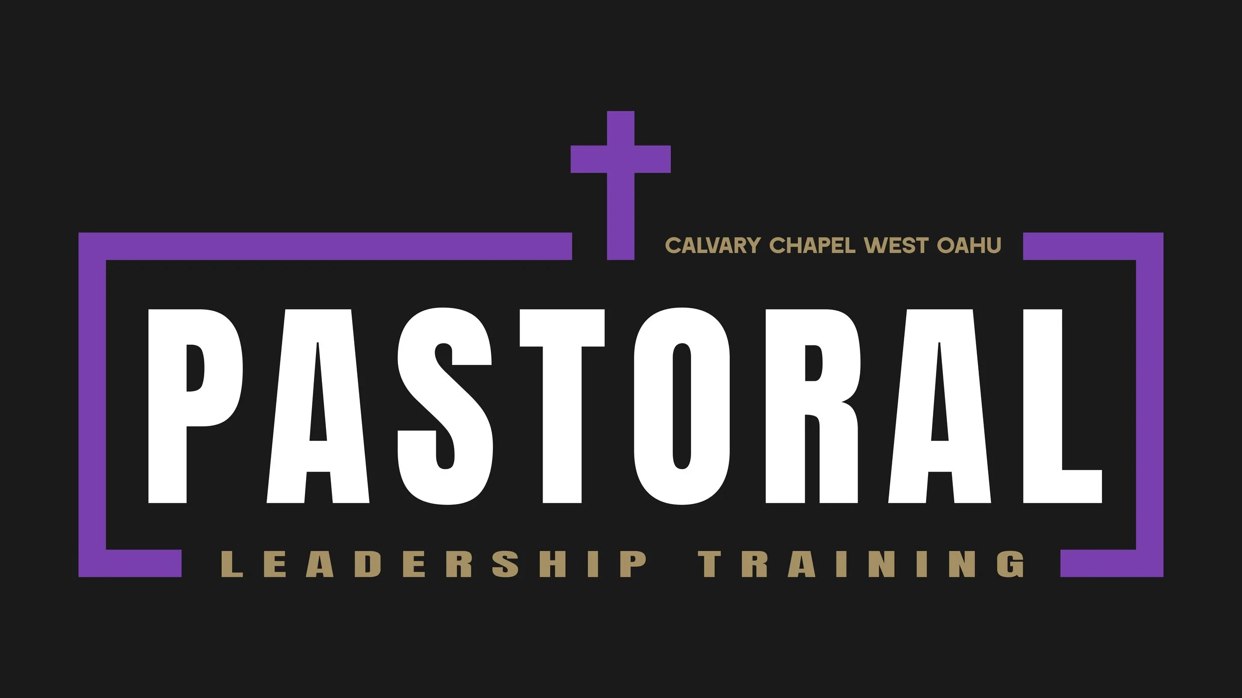 Black background with the words 'Pastoral Leadership Training' in large white and beige text, purple border elements, and a purple cross with the words 'Calvary Chapel West Oahu' at the top