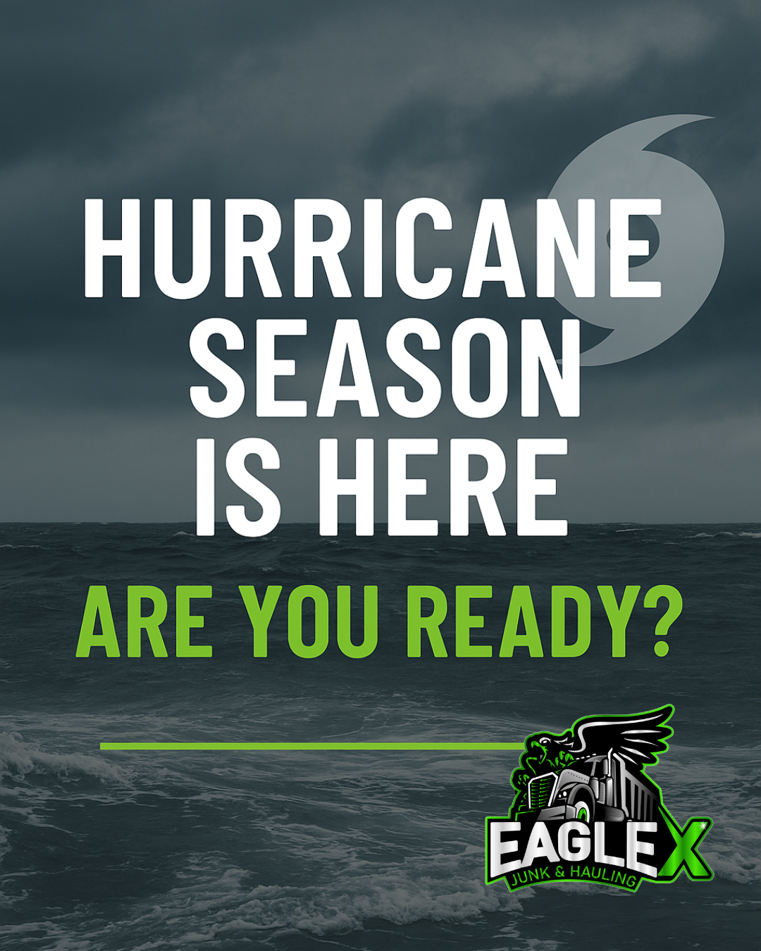 Hurricane Prep Services - Get Prepared with Eagle X Junk & Hauling