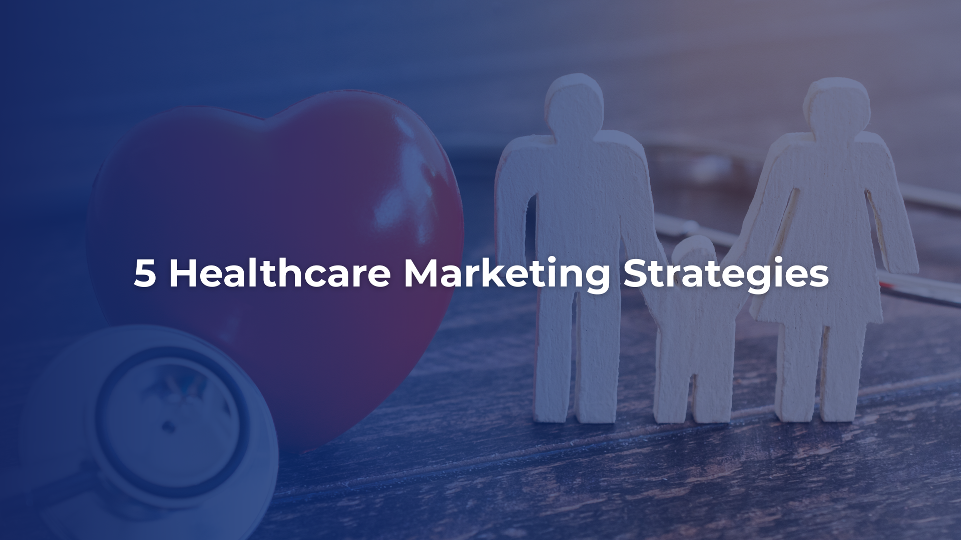 5 Healthcare Marketing Strategies for 2025