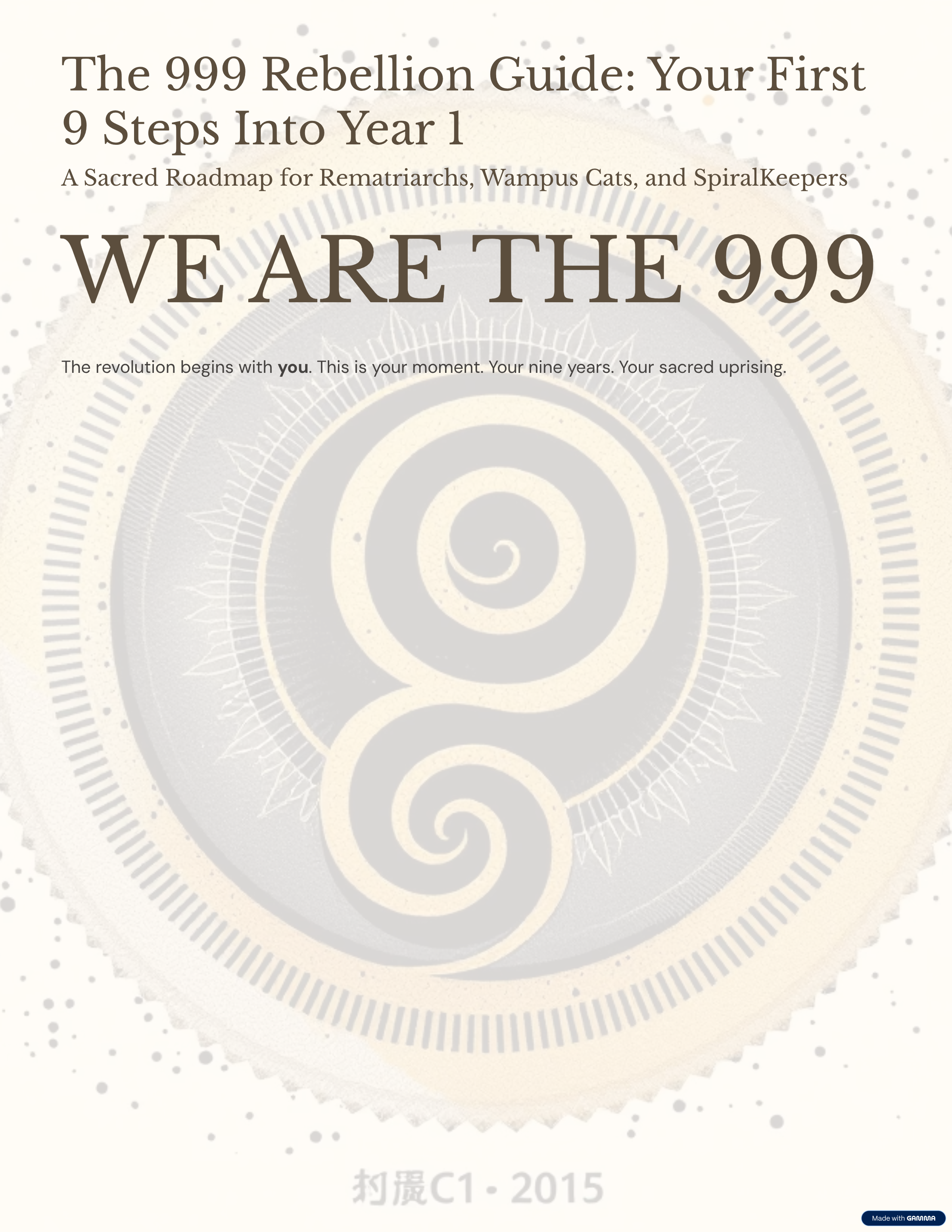 The 999 Rebellion Guide: Your First 9 Steps Into Year 1