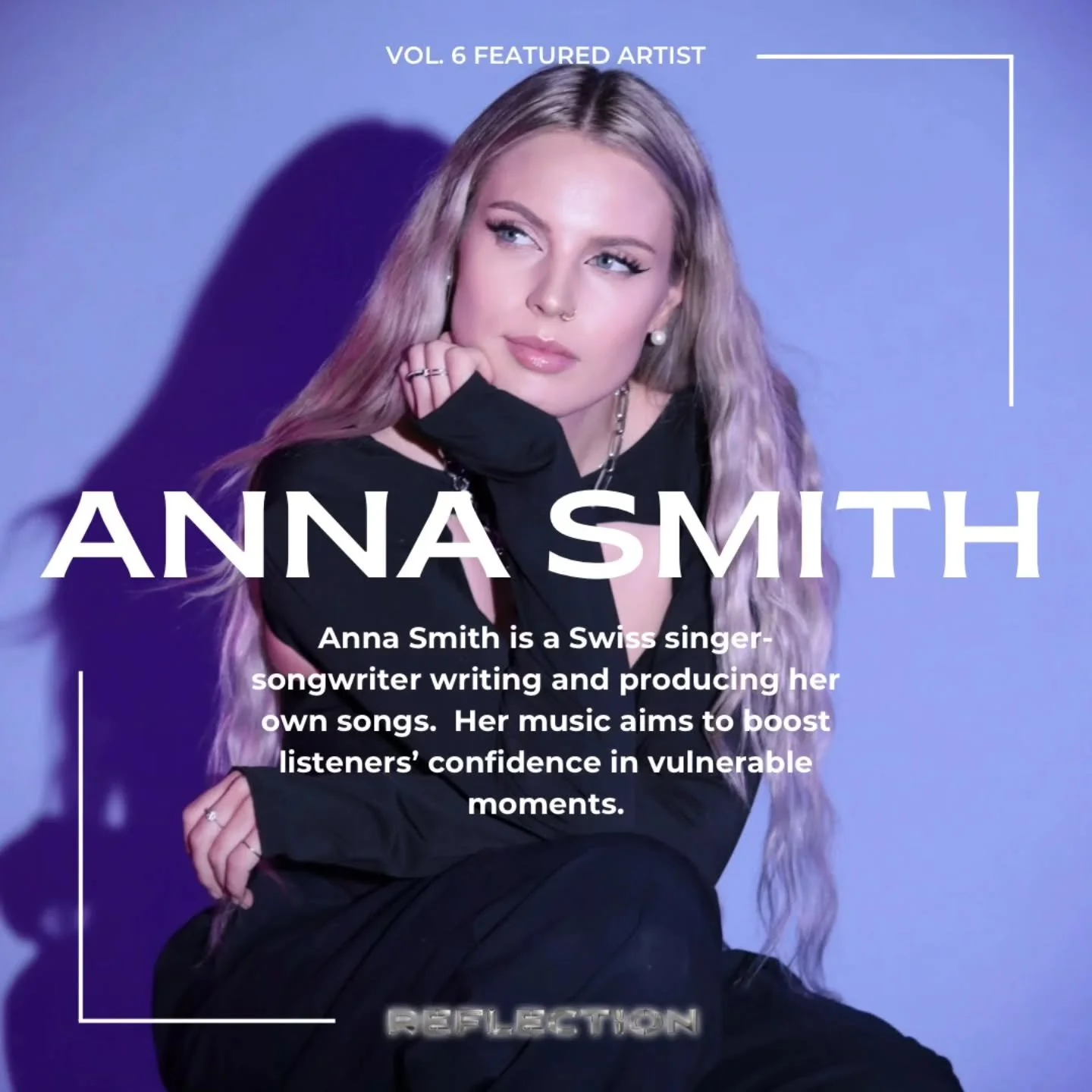 @annasmith_official talks &quot;CARE LESS&quot;, Eurovision and more in #reflectionmagazine VOL.6 (preorder in bio/story)