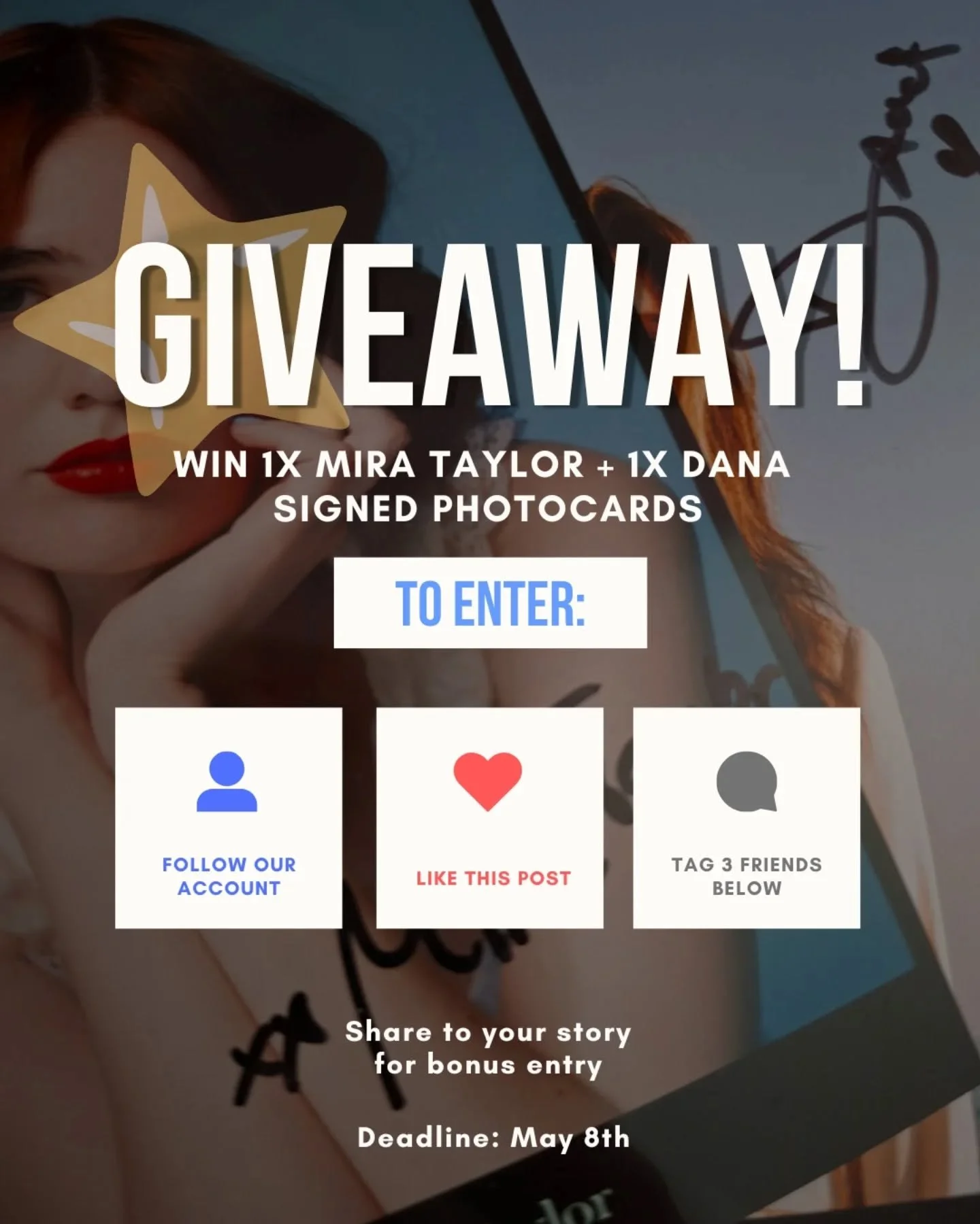 ⭐ GIVEAWAY ⭐
We're giving away: 1x Mira Taylor + 1x DANA signed PHOTOCARDS.

Requirements 
1) follow us 
2) like this post
3) tag 3 friends 
BONUS ENTRY: Share this to your story and tag us!

Deadline: May 8th

There will be ONE winner

Winners will 