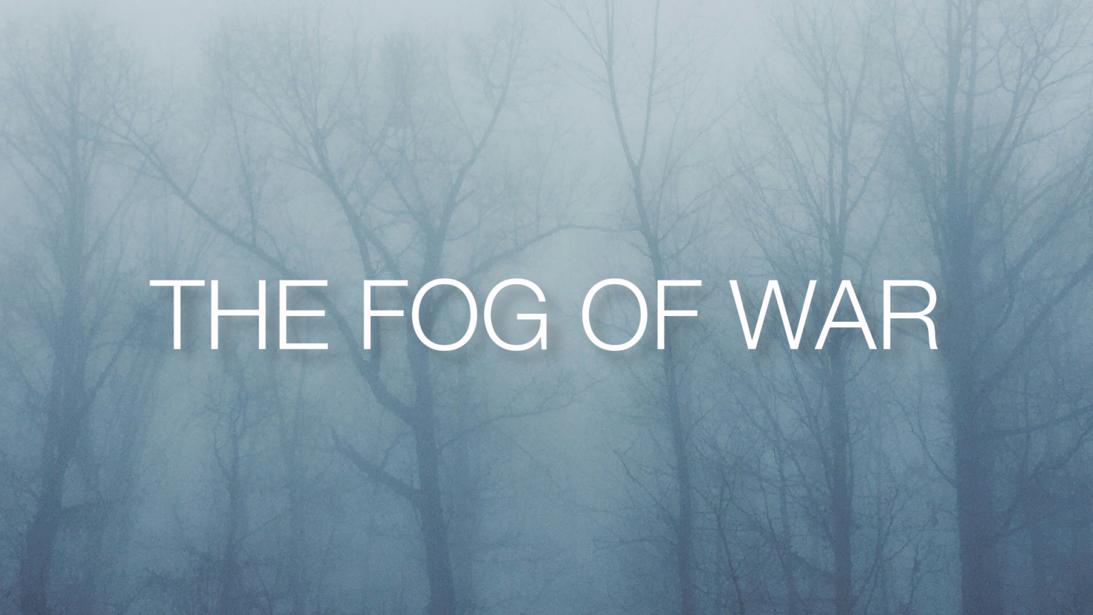 The Fog of Politics