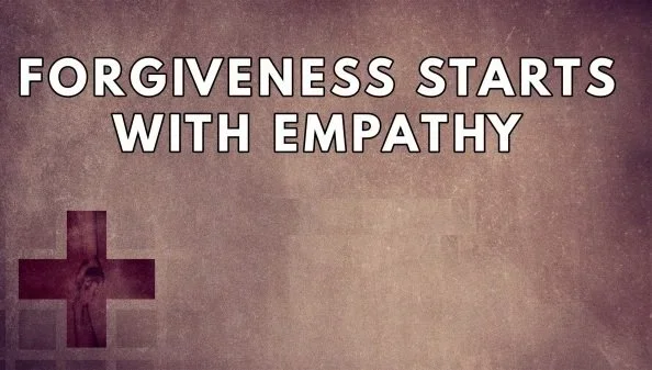 Begin with Forgiveness