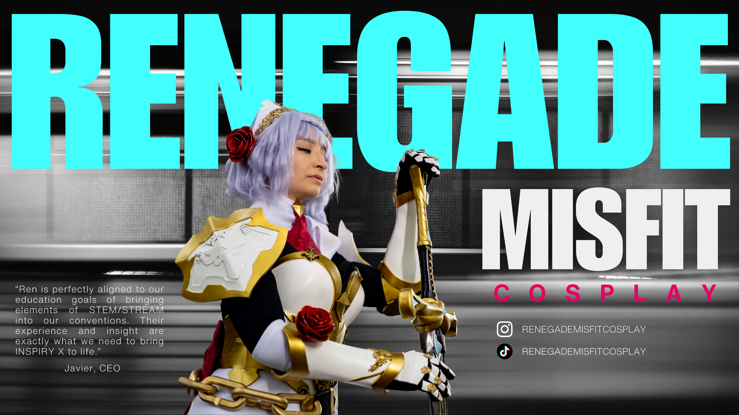 A graphic design with bold text "RENEGADE MISFIT COSPLAY" in cyan. A cosplayer poses in character with accompanying text describing the cosplayer.