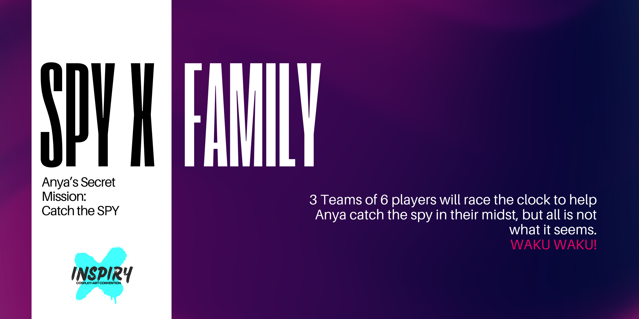 A graphic for Spy X Family tournament at INSPIRY X. The banner is dark purple with swirls of magenta and contains the INSPIRY X logo and text describing the event.