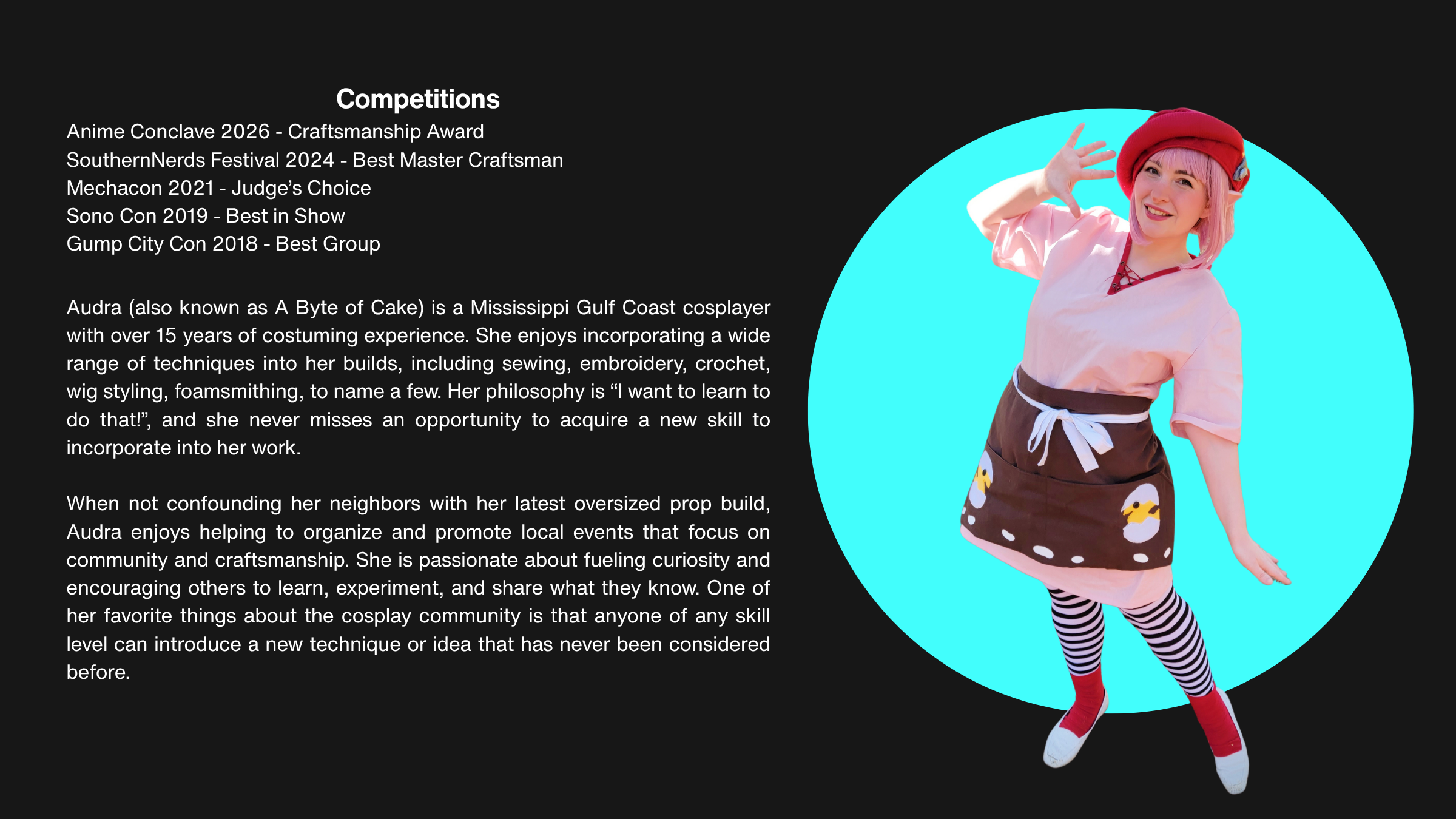 An infographic of cosplayer A Byte of Cake that contains her awards and short cosplay biography, an image of A Byte of Cake in a cosplay is placed over a bold cyan colored circle shape.