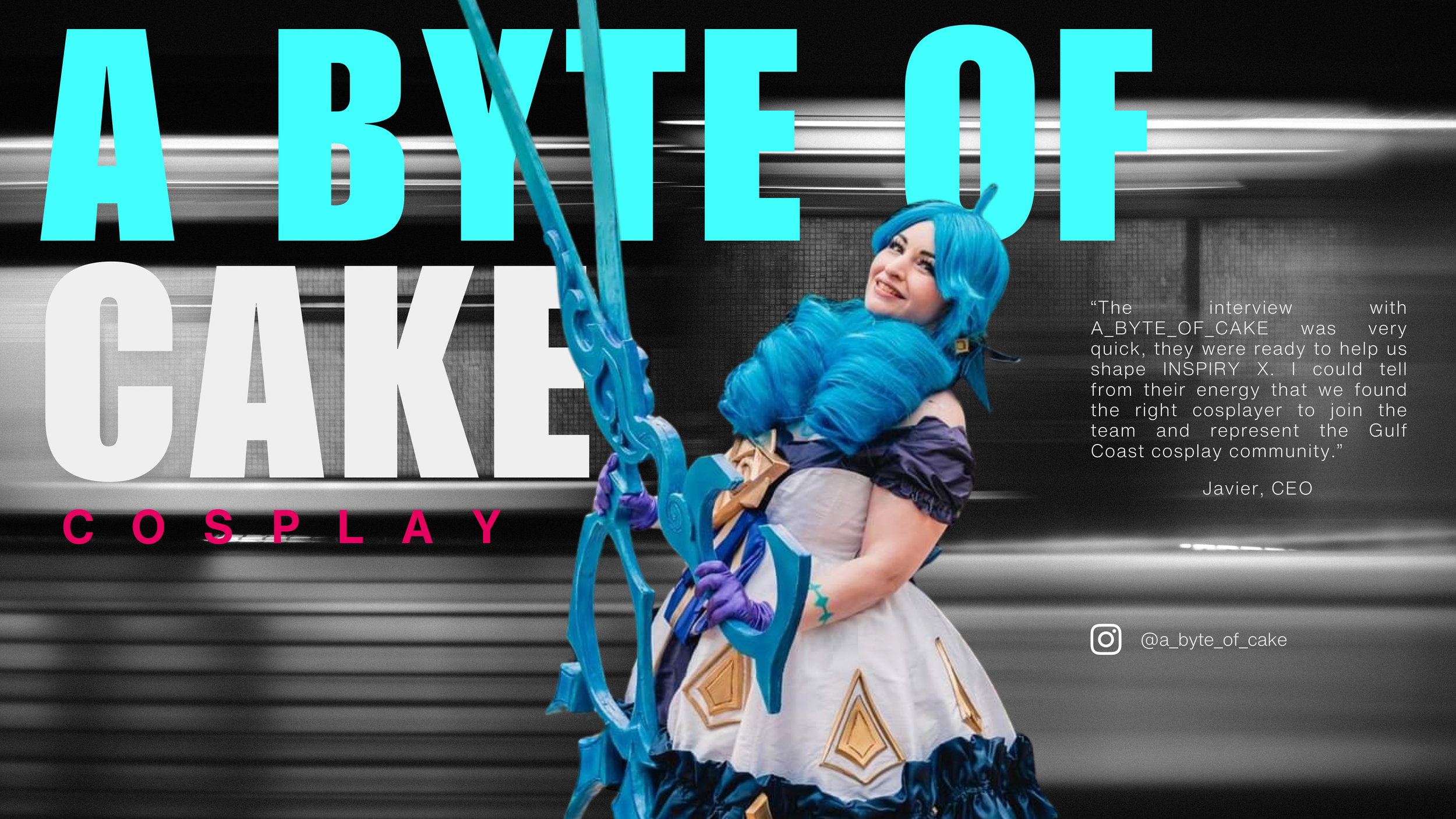 Judge Bio for A BYTE OF CAKE Cosplay that contains bold cyan text of the same name, an image of the cosplayer in character with an oversized prop and short text description of an interaction between the INSPIRY X CEO and the cosplayer.