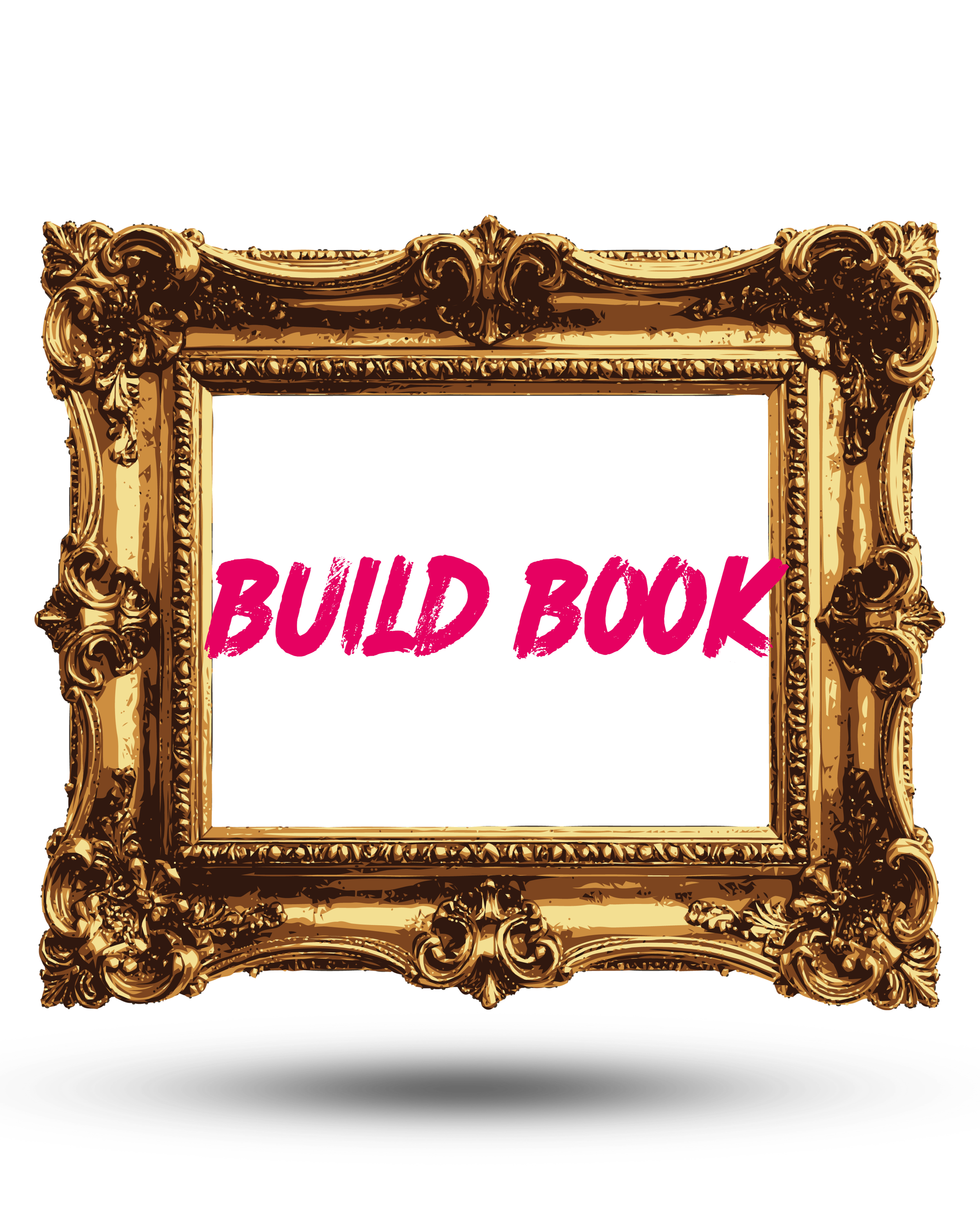 Red bold text "Build Book" float in the center of an ornate golden frame on a white background.