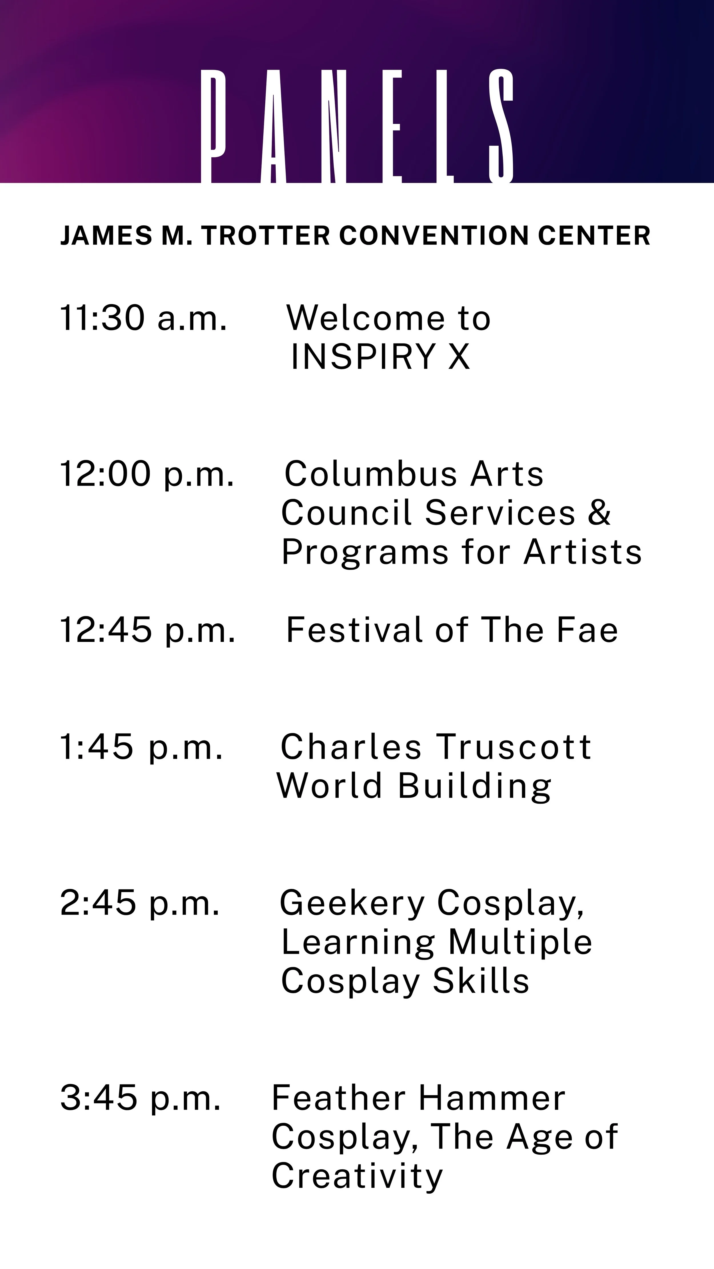 The official schedule and description of the INSPIRY X Panels at the James M. Trotter Convention Center.