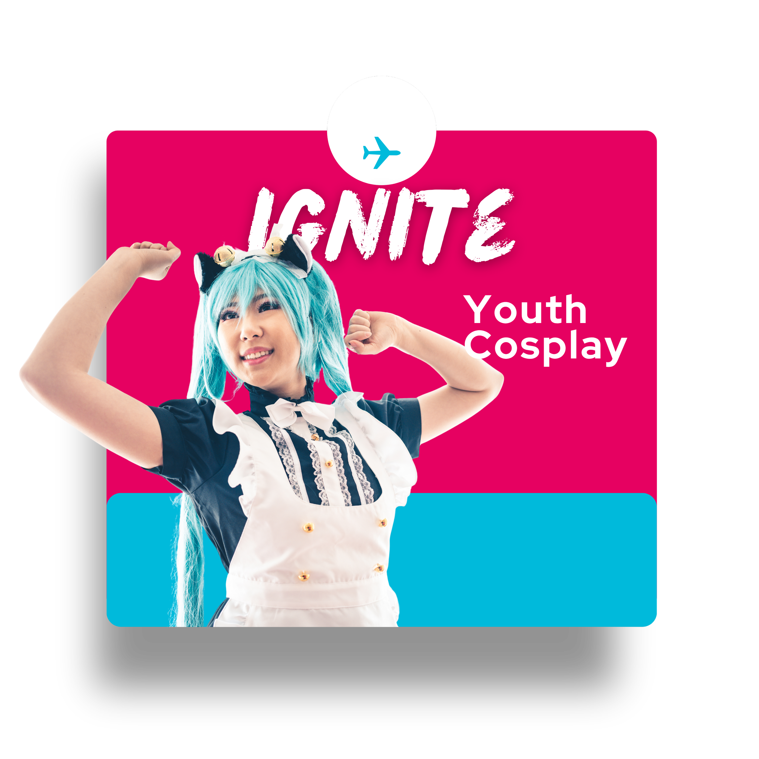 A female cosplayer with blue hair raises her arms against a magenta and cyan background with the words ignite and youth cosplay.