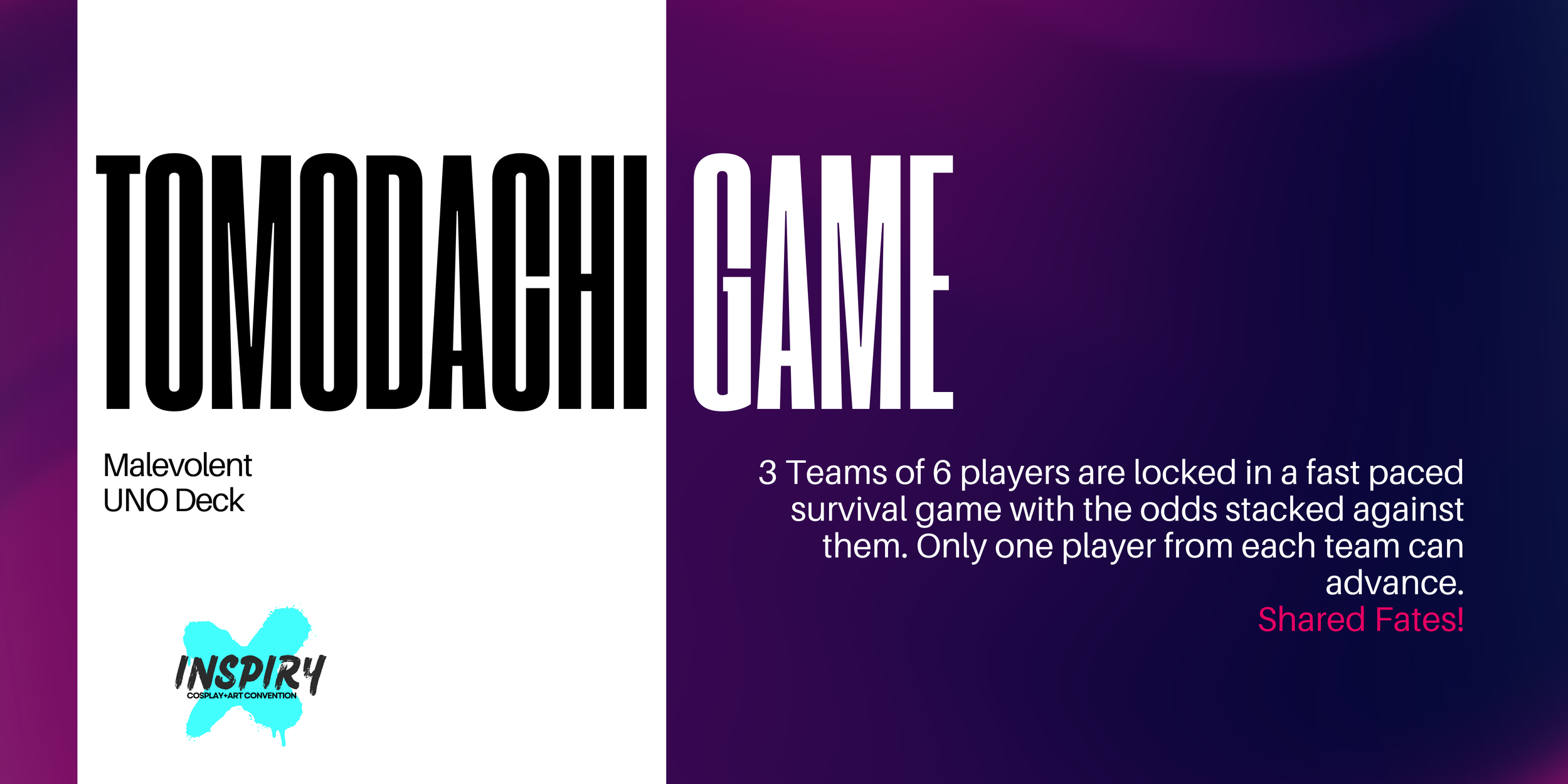 A graphic for Tomodachi Game tournament at INSPIRY X. The banner is dark purple with swirls of magenta and contains the INSPIRY X logo and text describing the event.